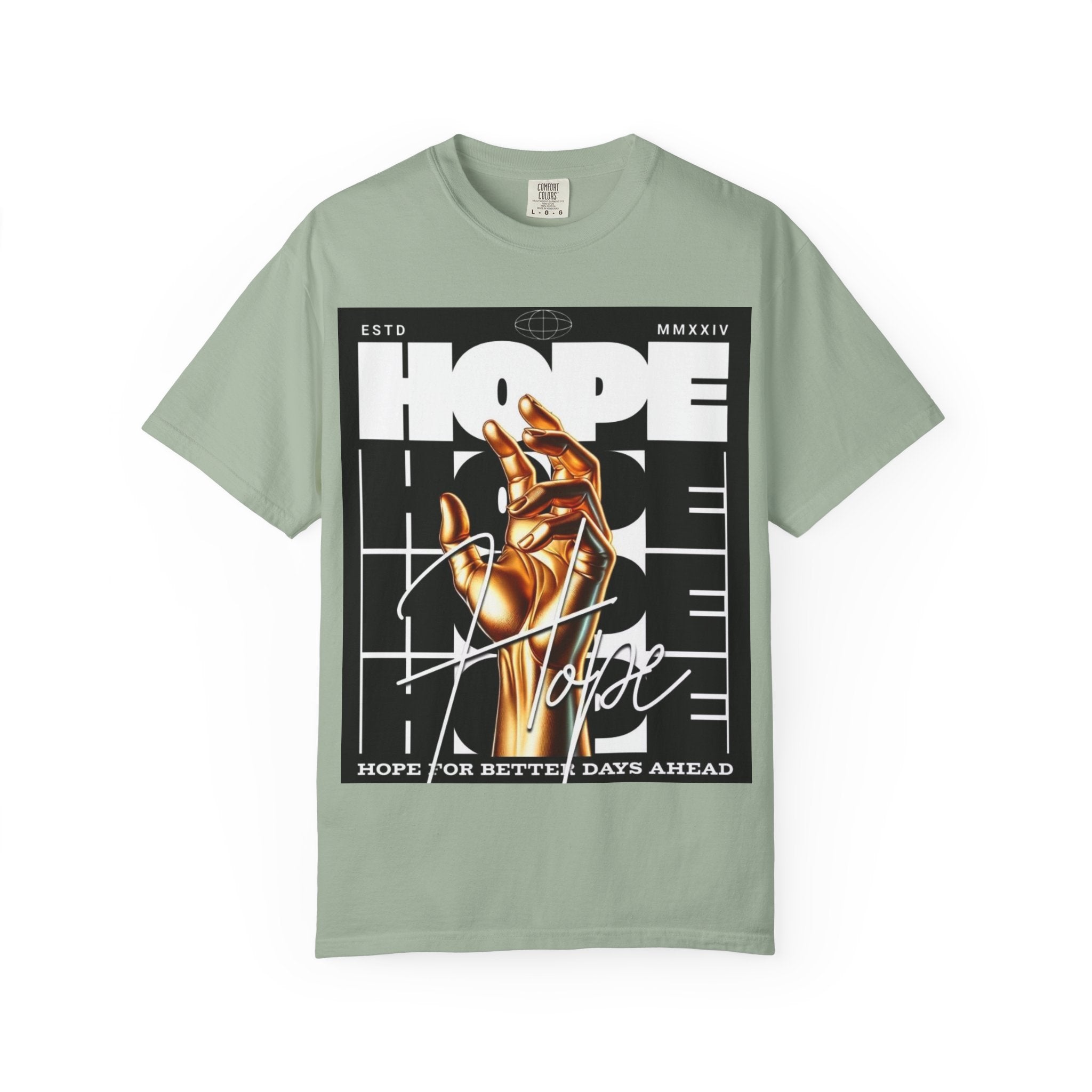 Hope Vibe Graphic T-Shirt — 'Hope for Better Days Ahead' Chest Print with Gold Hand & Back 'Legaciess' Logo