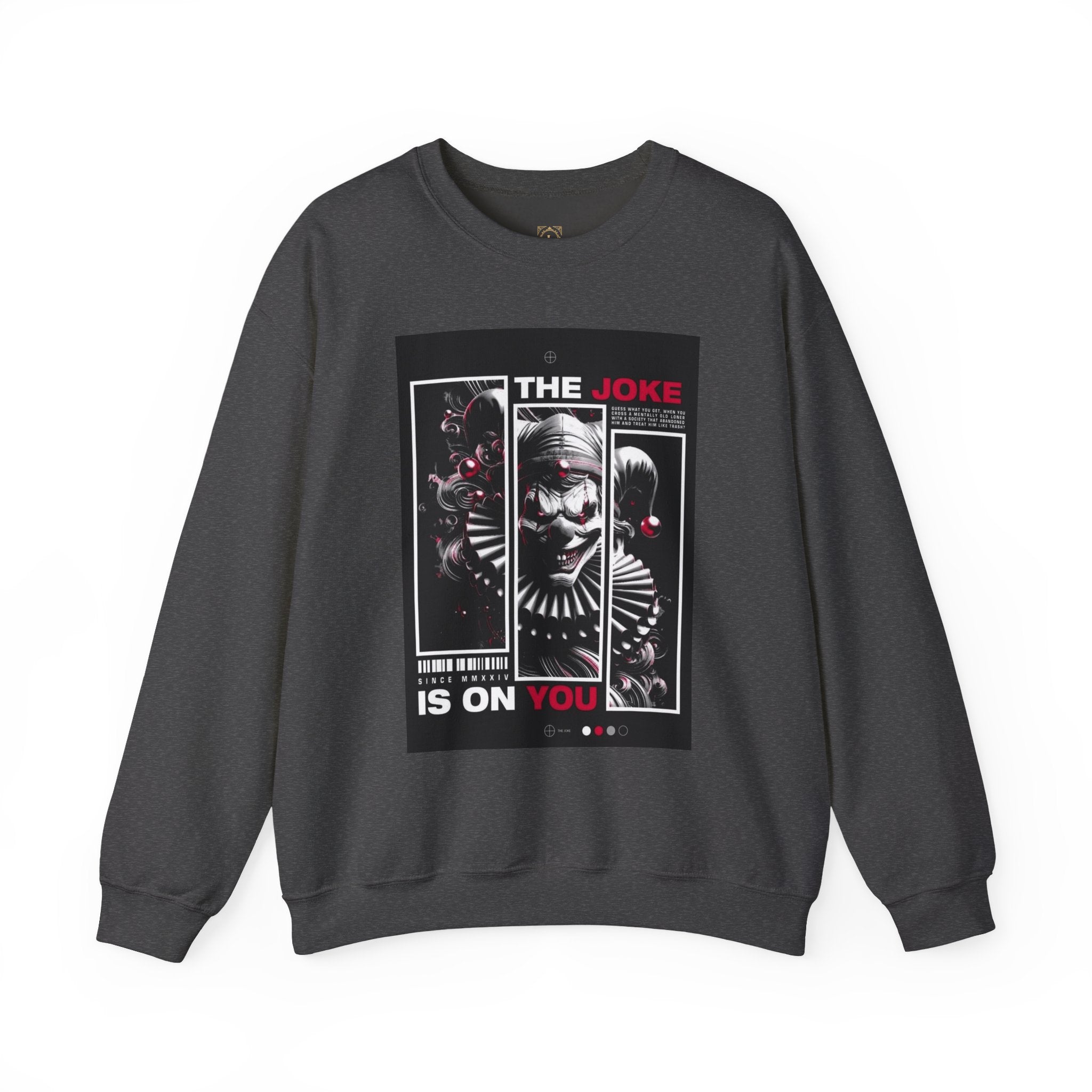 Creepy Clown "The Joke Is On You" Crewneck Sweatshirt