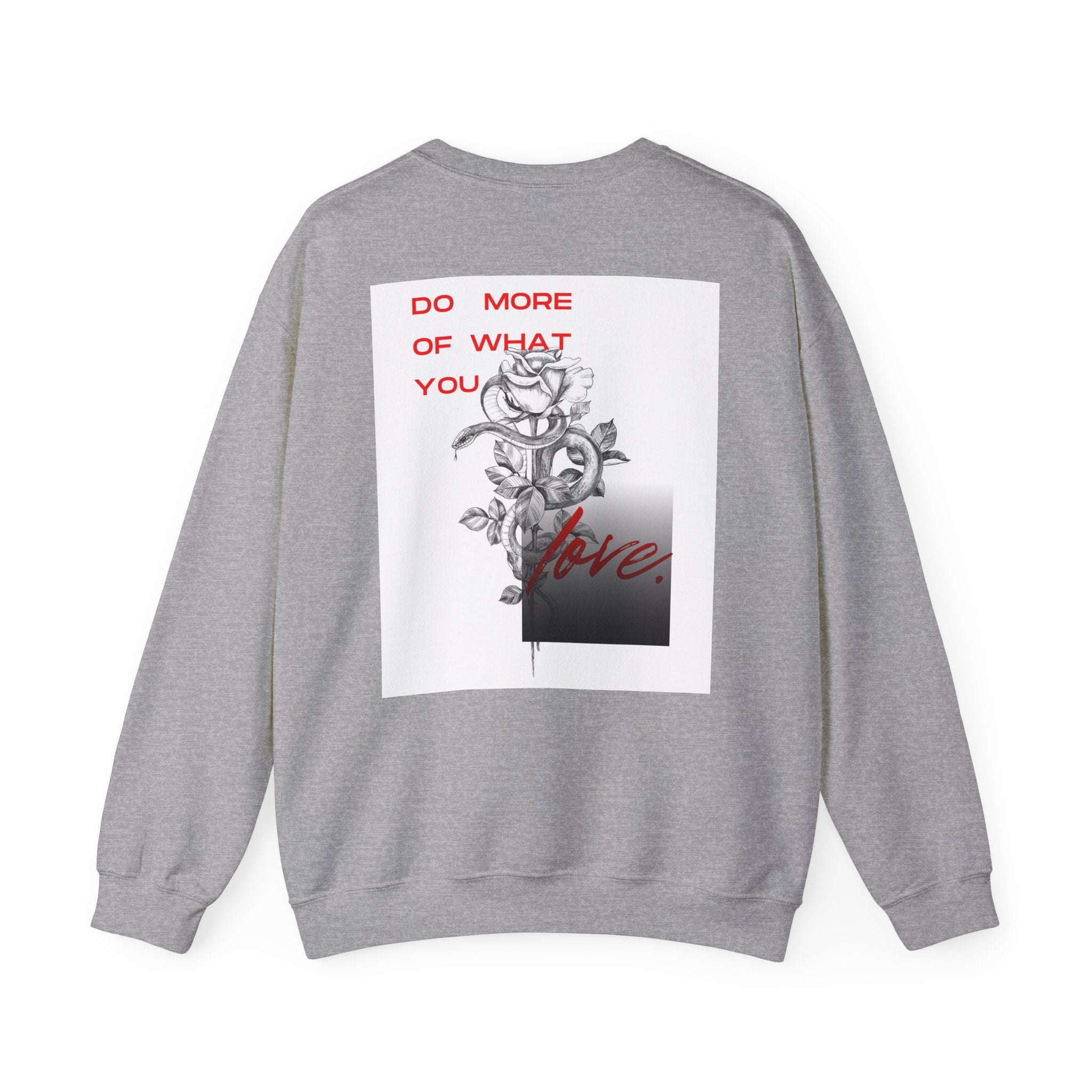Crewneck Sweatshirt — "Do More of What You Love" Floral Graphic