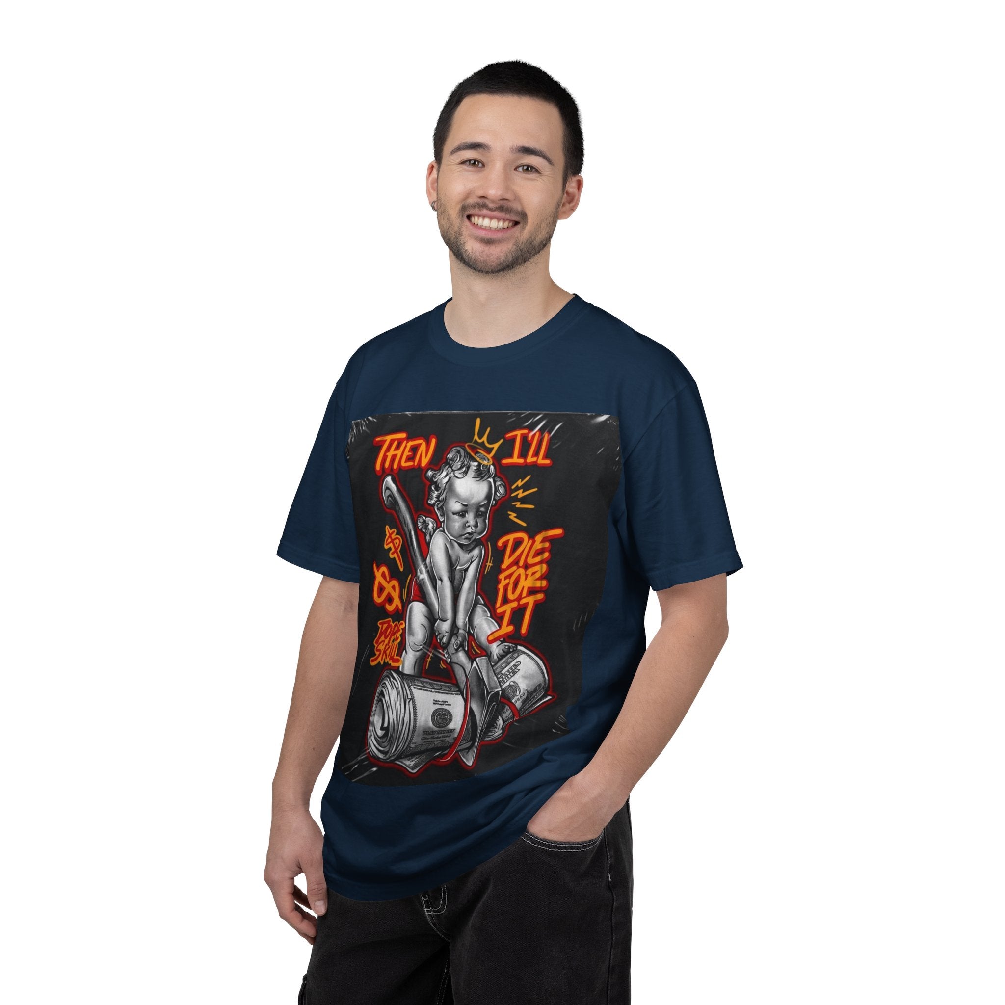 Graphic T-Shirt — "Then I'll Die For It" Muscle Car Pinup Street Art Design