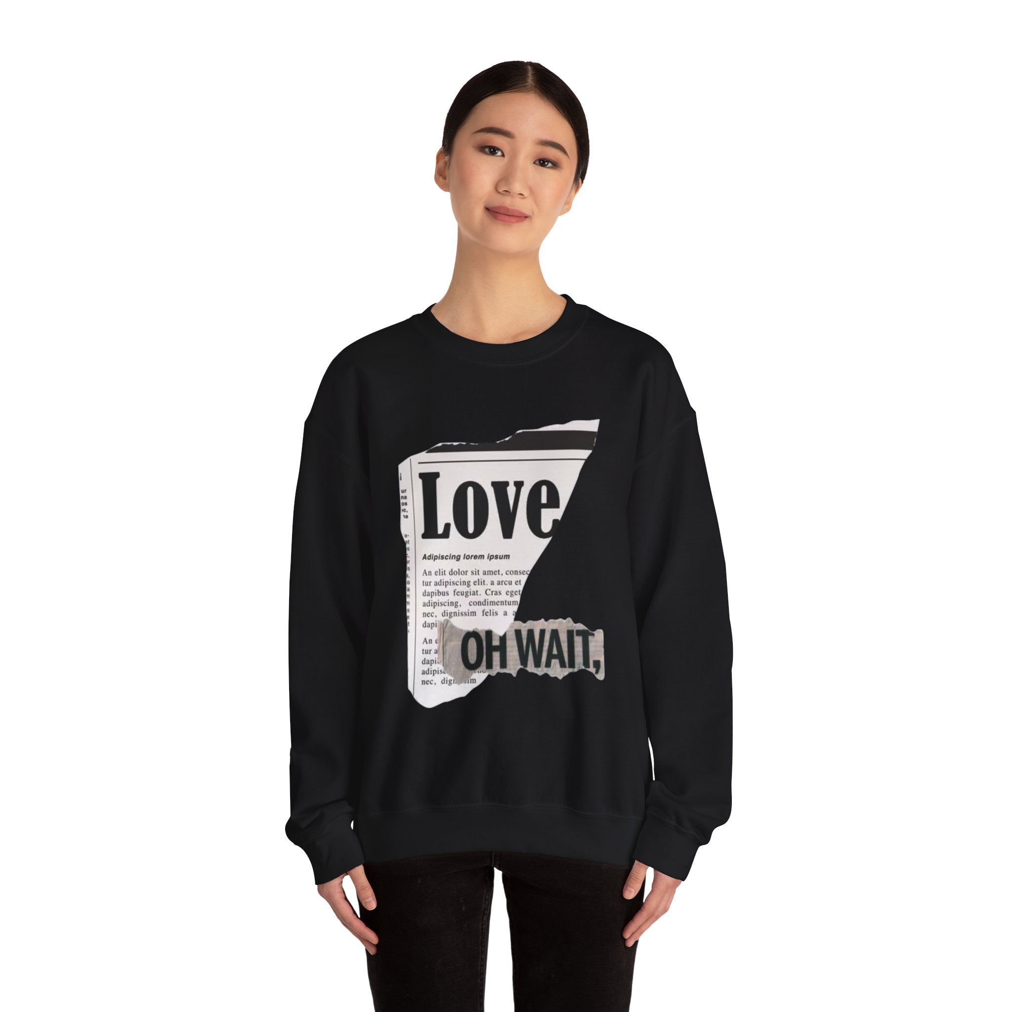 Crewneck Sweatshirt — 'Love' Newspaper Graphic with 'Oh Wait,' Text