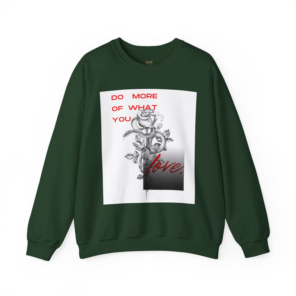 Crewneck Sweatshirt — "Do More of What You Love" Floral Graphic