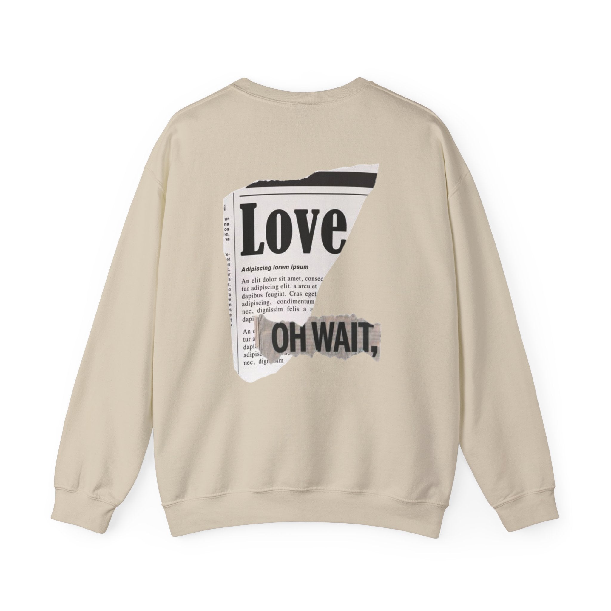 Crewneck Sweatshirt — 'Love' Newspaper Graphic with 'Oh Wait,' Text