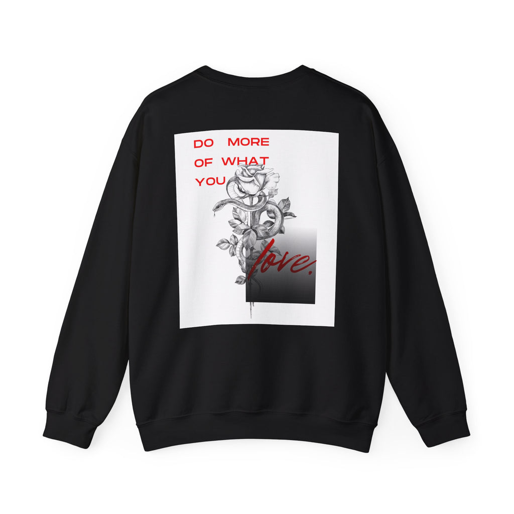 Crewneck Sweatshirt — "Do More of What You Love" Floral Graphic