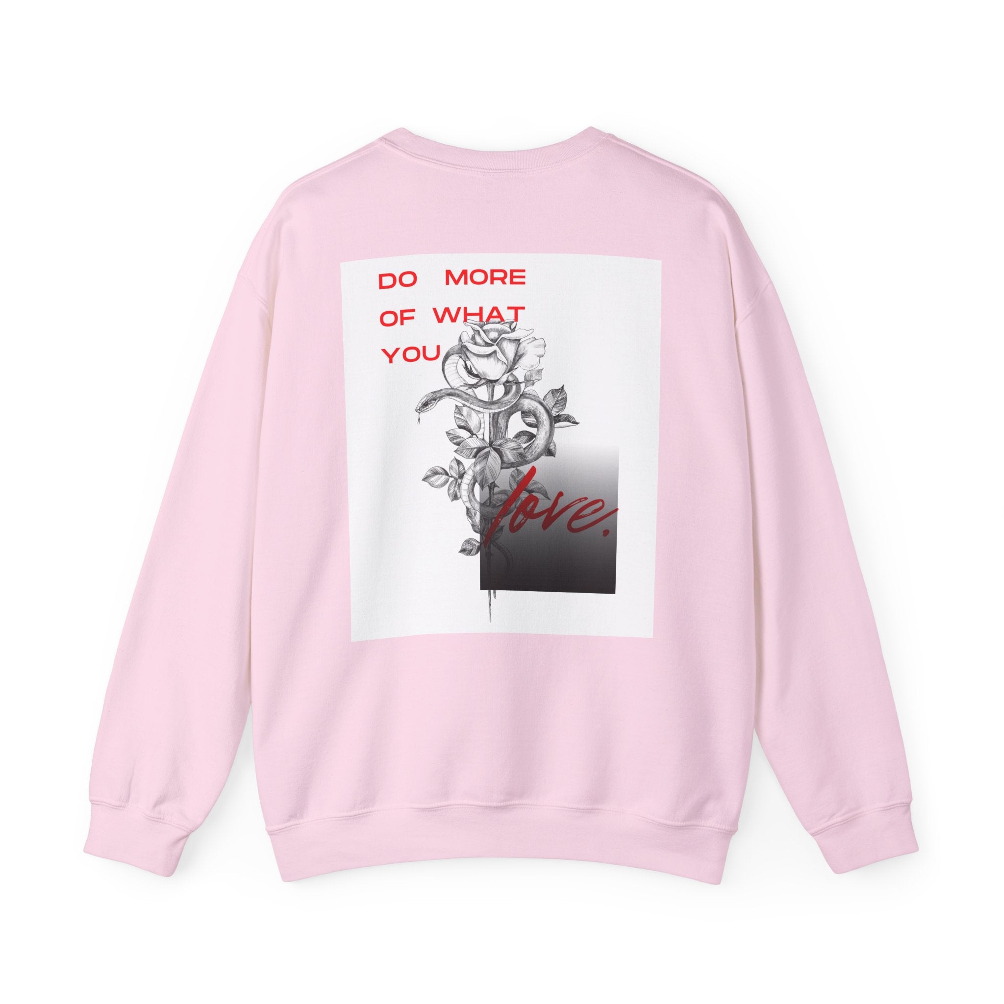 Crewneck Sweatshirt — "Do More of What You Love" Floral Graphic