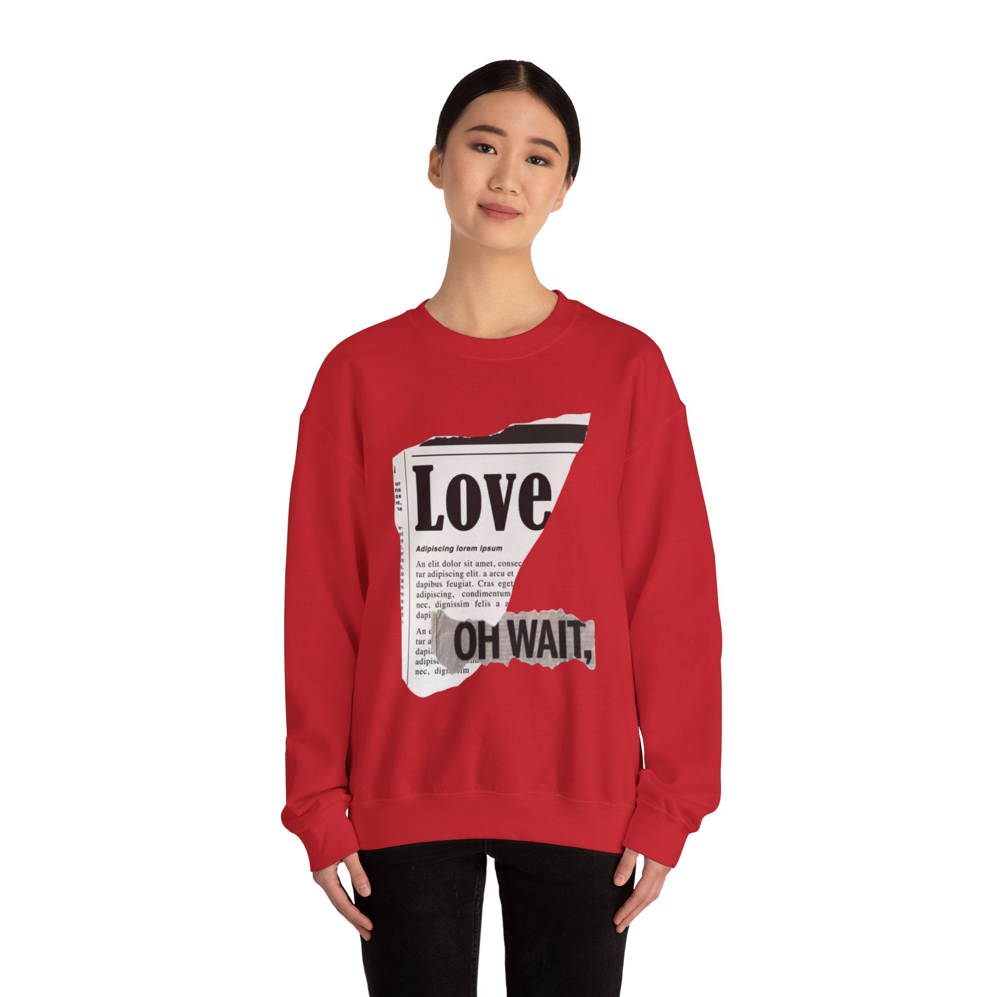 Crewneck Sweatshirt — 'Love' Newspaper Graphic with 'Oh Wait,' Text