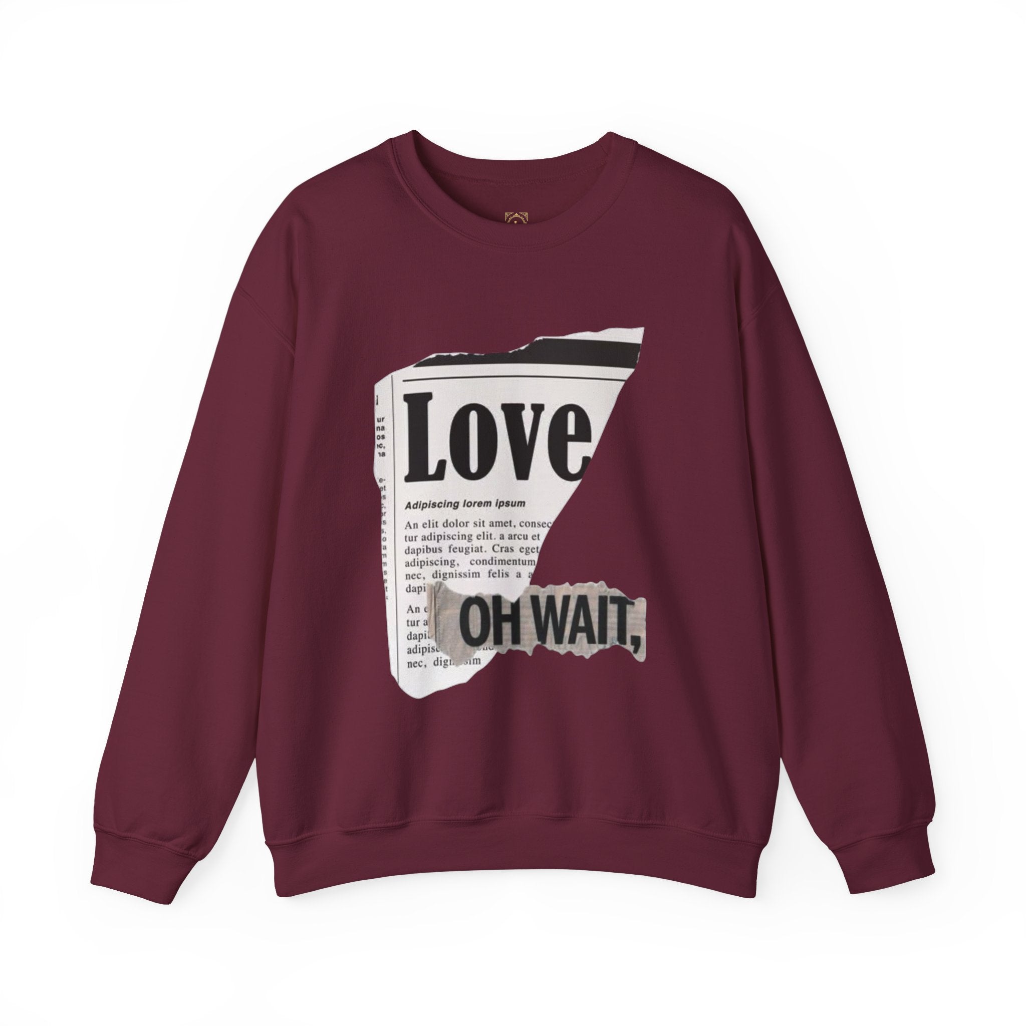 Crewneck Sweatshirt — 'Love' Newspaper Graphic with 'Oh Wait,' Text