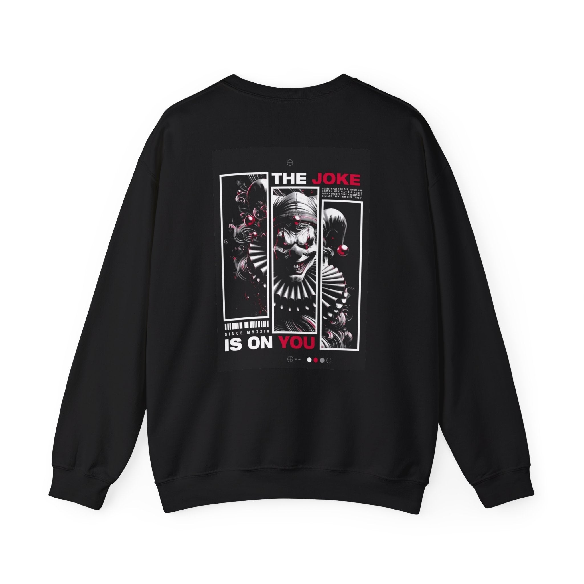 Creepy Clown "The Joke Is On You" Crewneck Sweatshirt