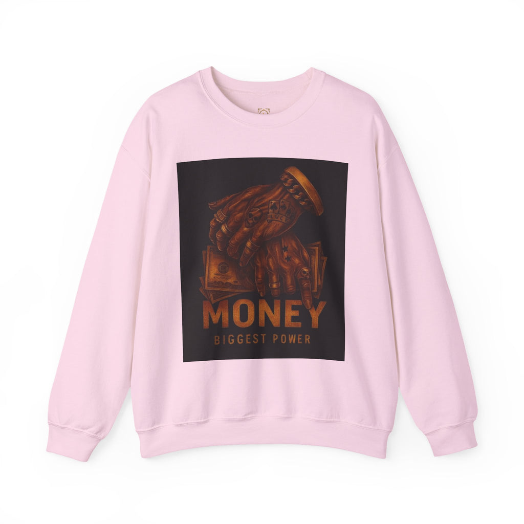 Crewneck Sweatshirt — 'Money Biggest Power' Graphic Pullover