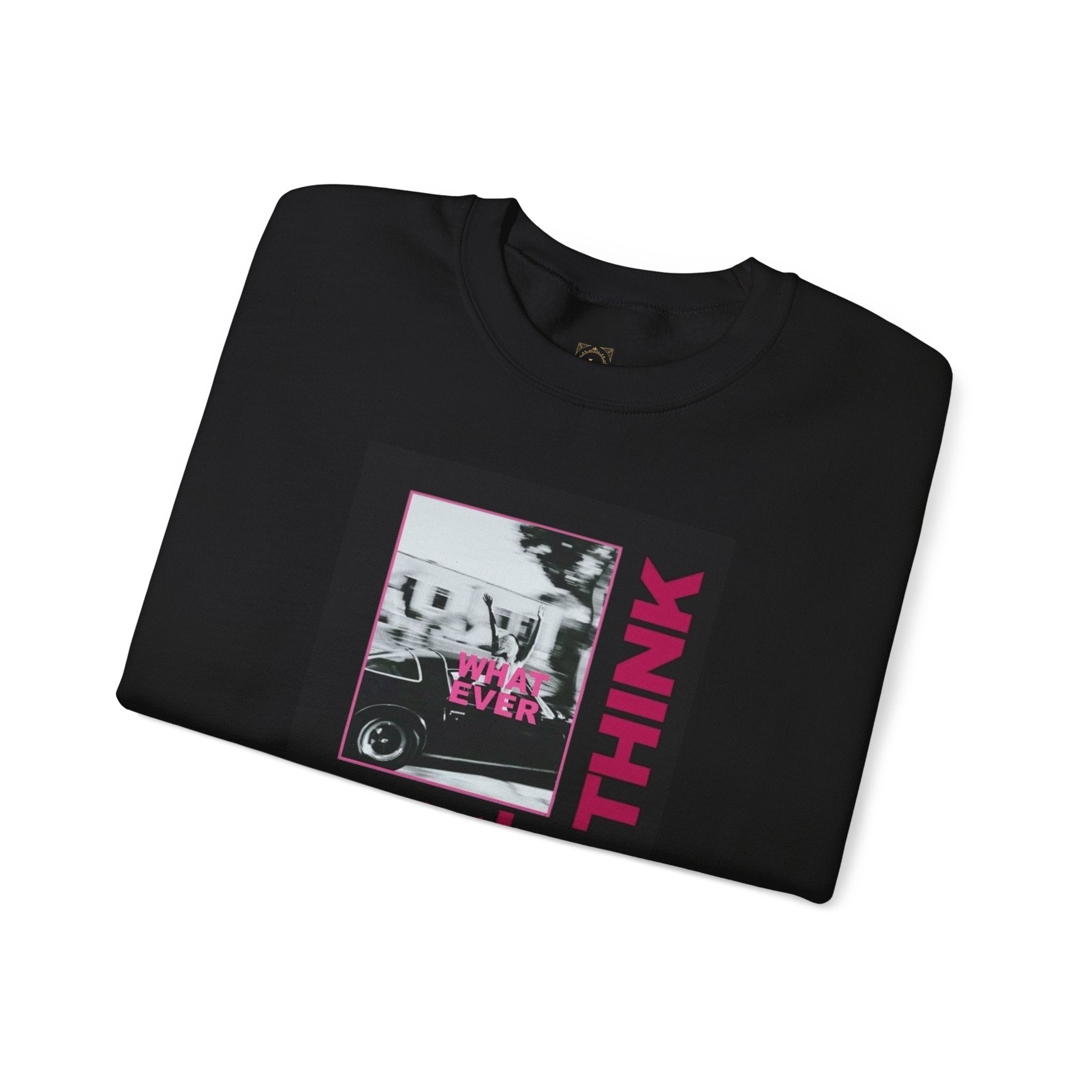 Crewneck Sweatshirt — 'Fuck What They Think' Bold Graphic Crewneck (Legaciess Back Logo)
