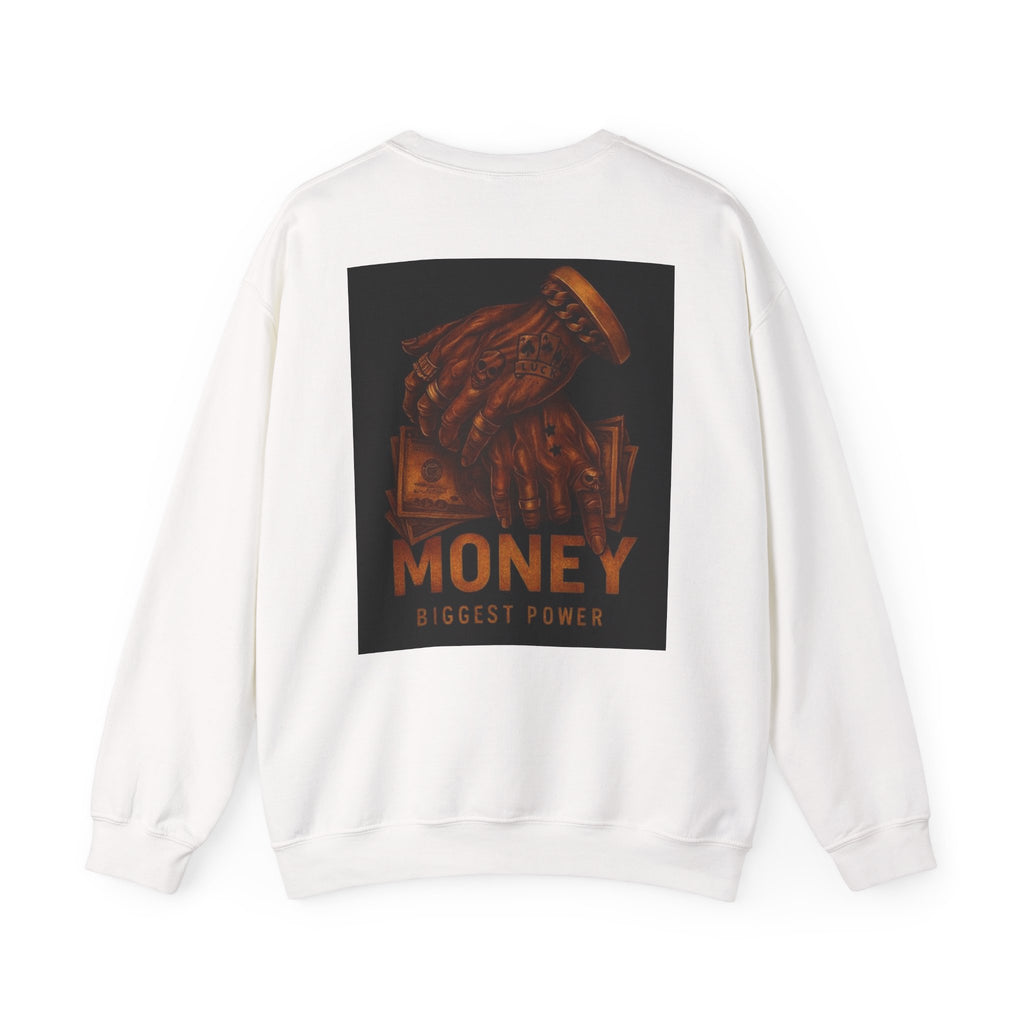 Crewneck Sweatshirt — 'Money Biggest Power' Graphic Pullover