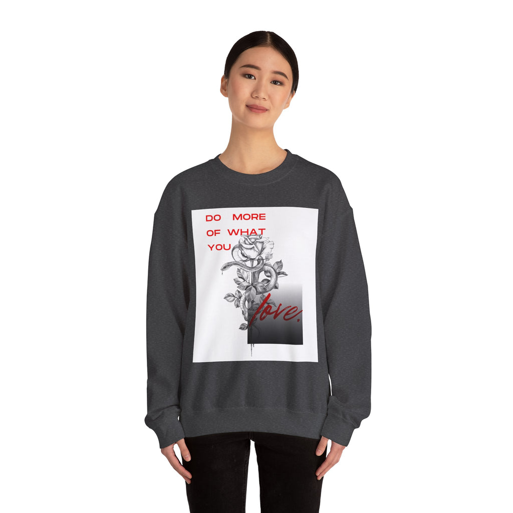 Crewneck Sweatshirt — "Do More of What You Love" Floral Graphic