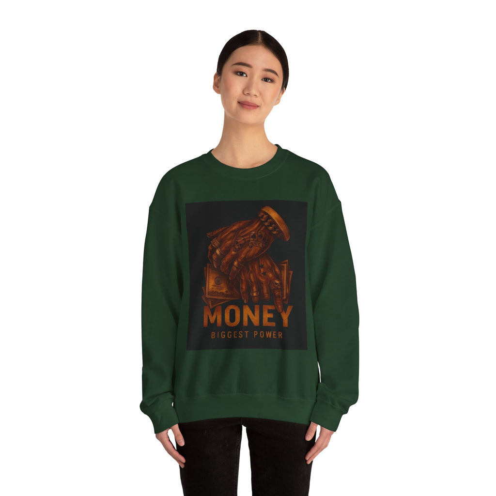 Crewneck Sweatshirt — 'Money Biggest Power' Graphic Pullover