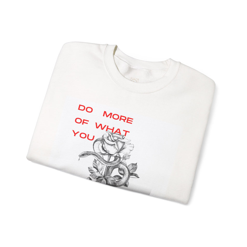 Crewneck Sweatshirt — "Do More of What You Love" Floral Graphic
