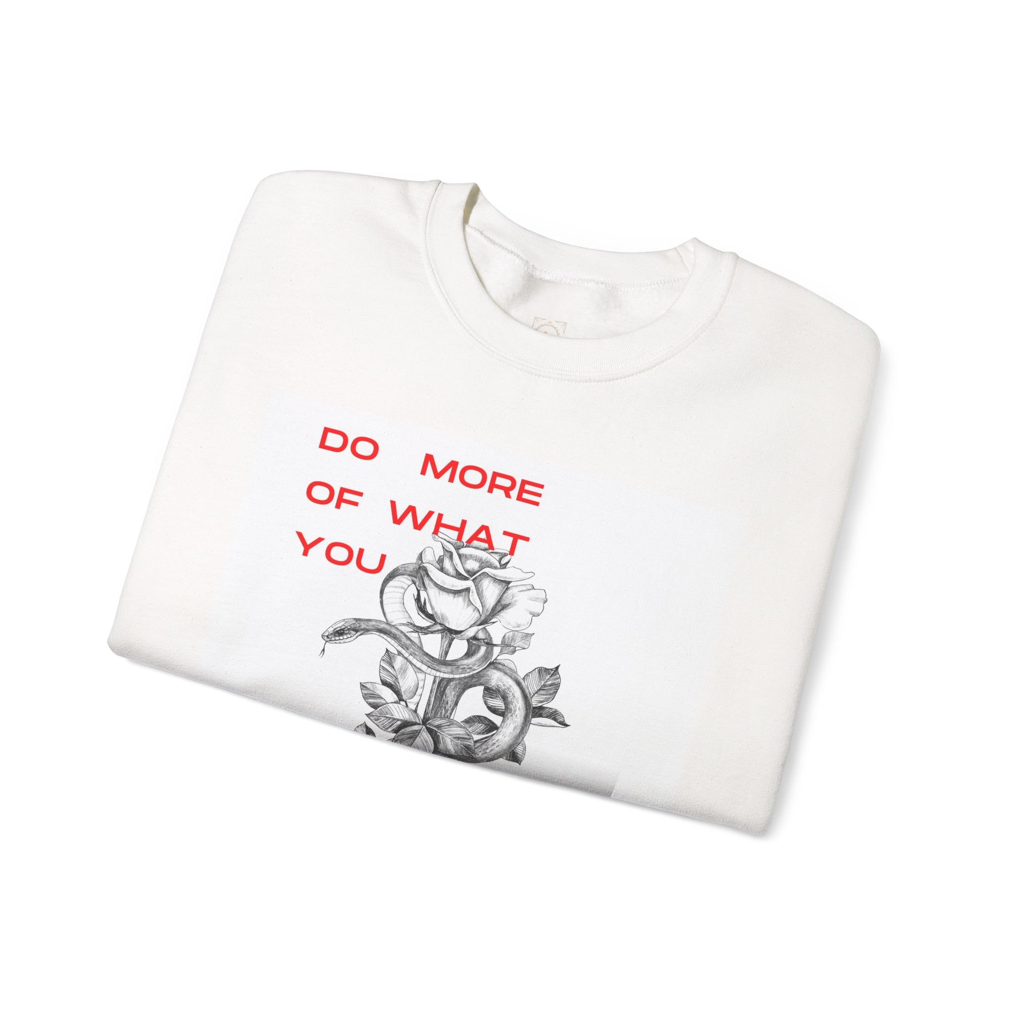 Crewneck Sweatshirt — "Do More of What You Love" Floral Graphic