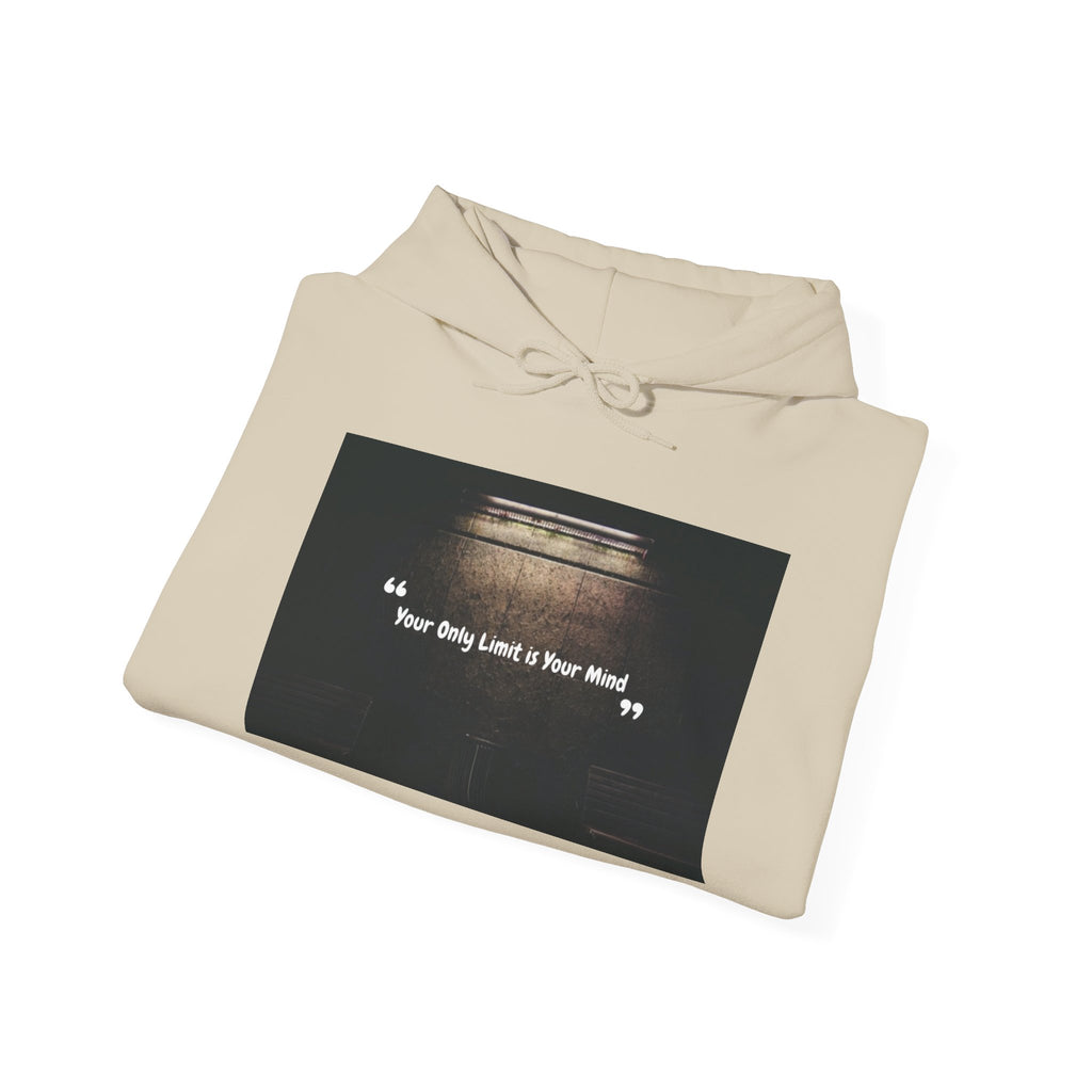 Hoodie — “Your Only Limit Is Your Mind” Inspirational Quote Pullover