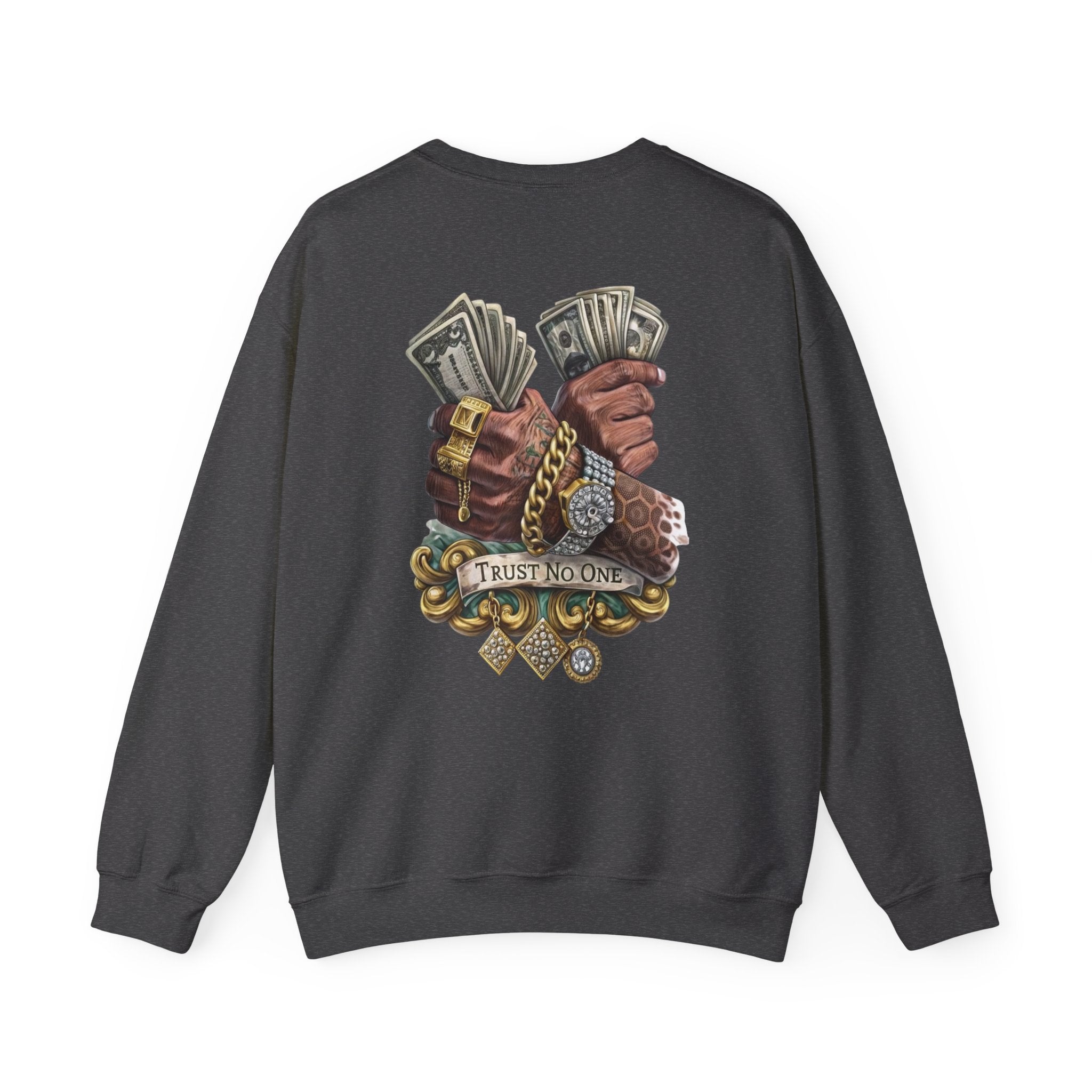 Crewneck Sweatshirt — 'Trust No One' Money Hands Graphic