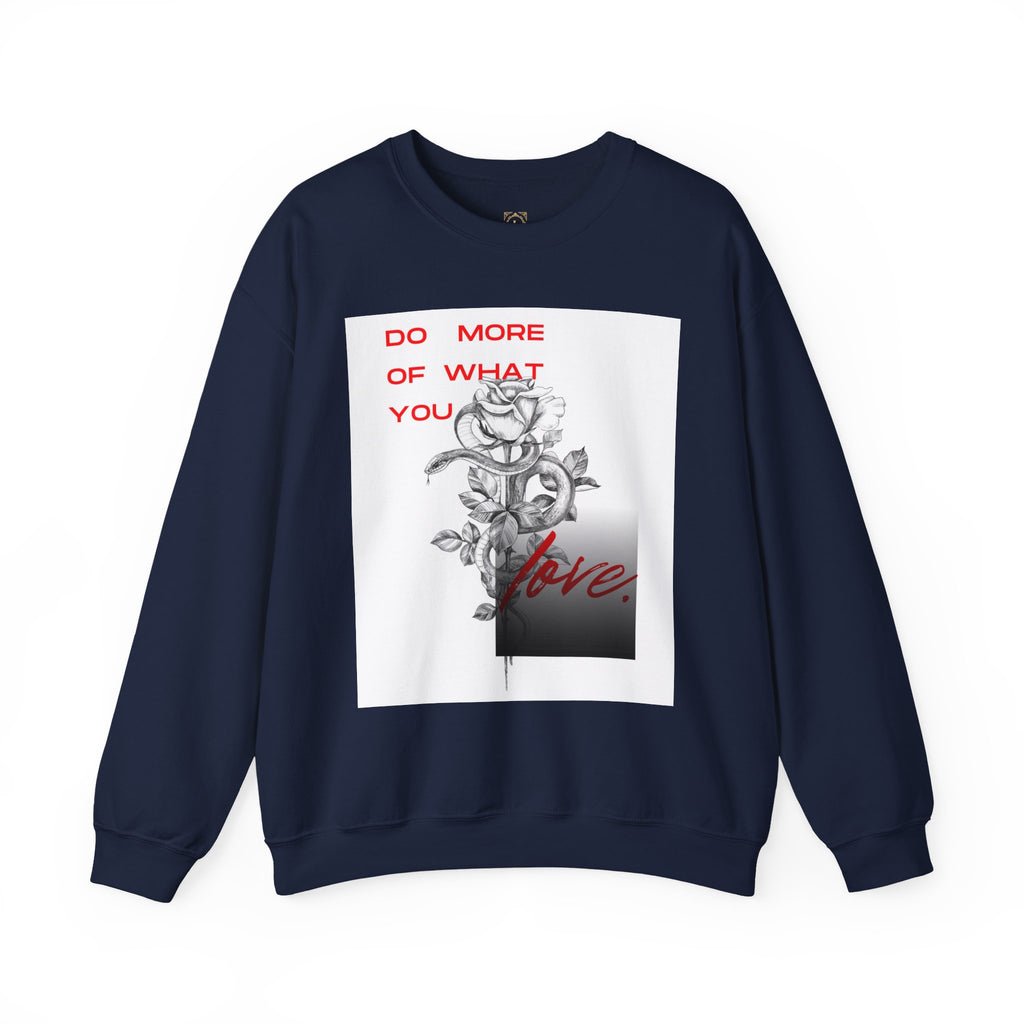 Crewneck Sweatshirt — "Do More of What You Love" Floral Graphic