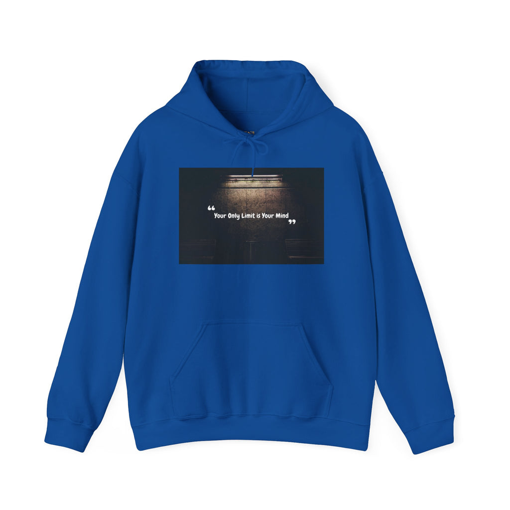 Hoodie — “Your Only Limit Is Your Mind” Inspirational Quote Pullover