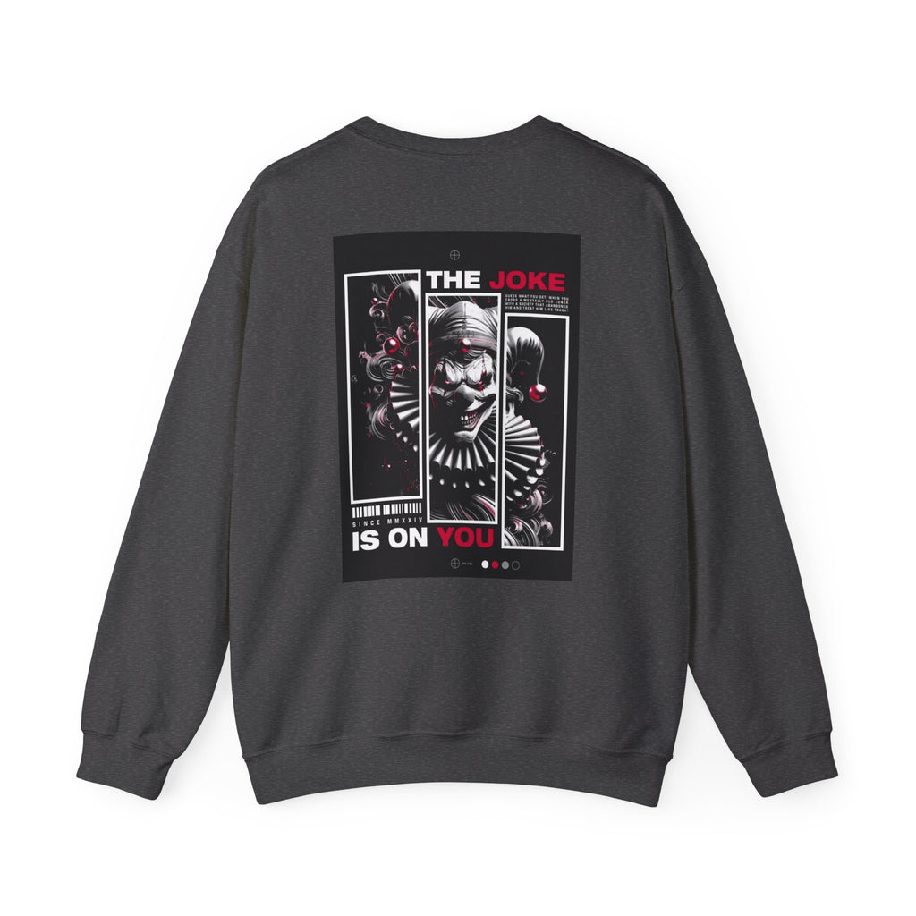 Creepy Clown "The Joke Is On You" Crewneck Sweatshirt