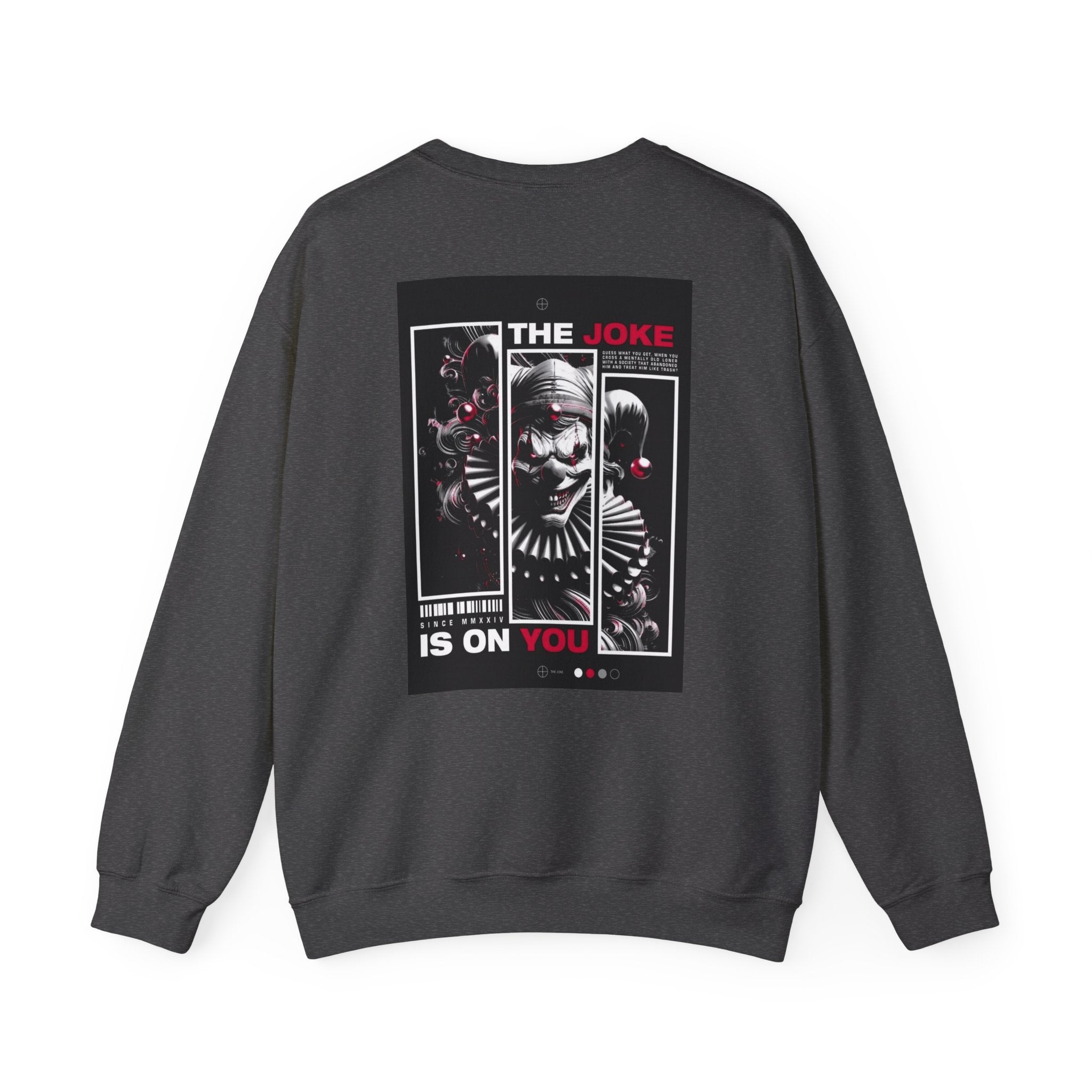 Creepy Clown "The Joke Is On You" Crewneck Sweatshirt