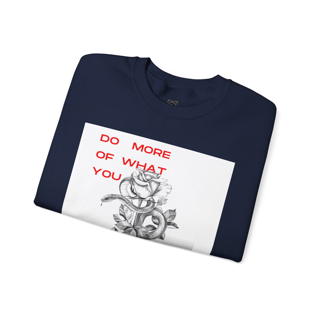 Crewneck Sweatshirt — "Do More of What You Love" Floral Graphic