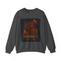 Crewneck Sweatshirt — 'Money Biggest Power' Graphic Pullover