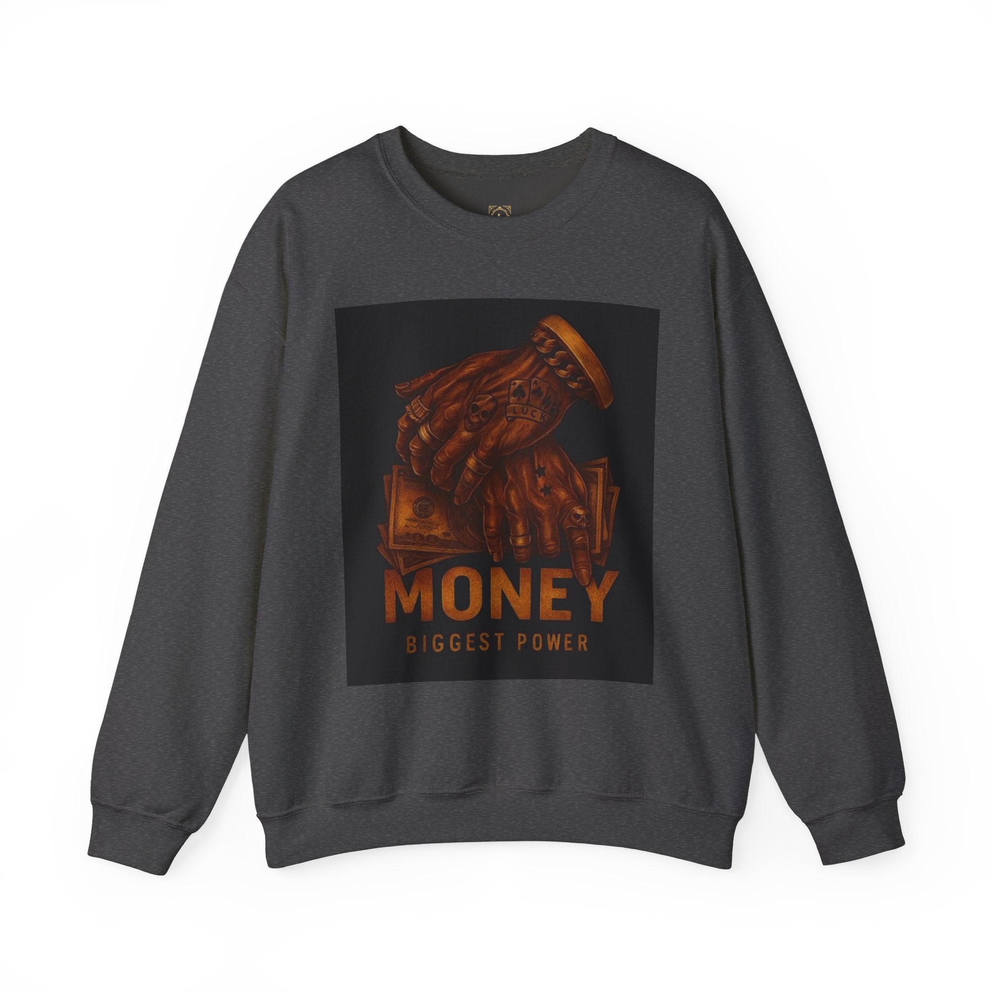 Crewneck Sweatshirt — 'Money Biggest Power' Graphic Pullover