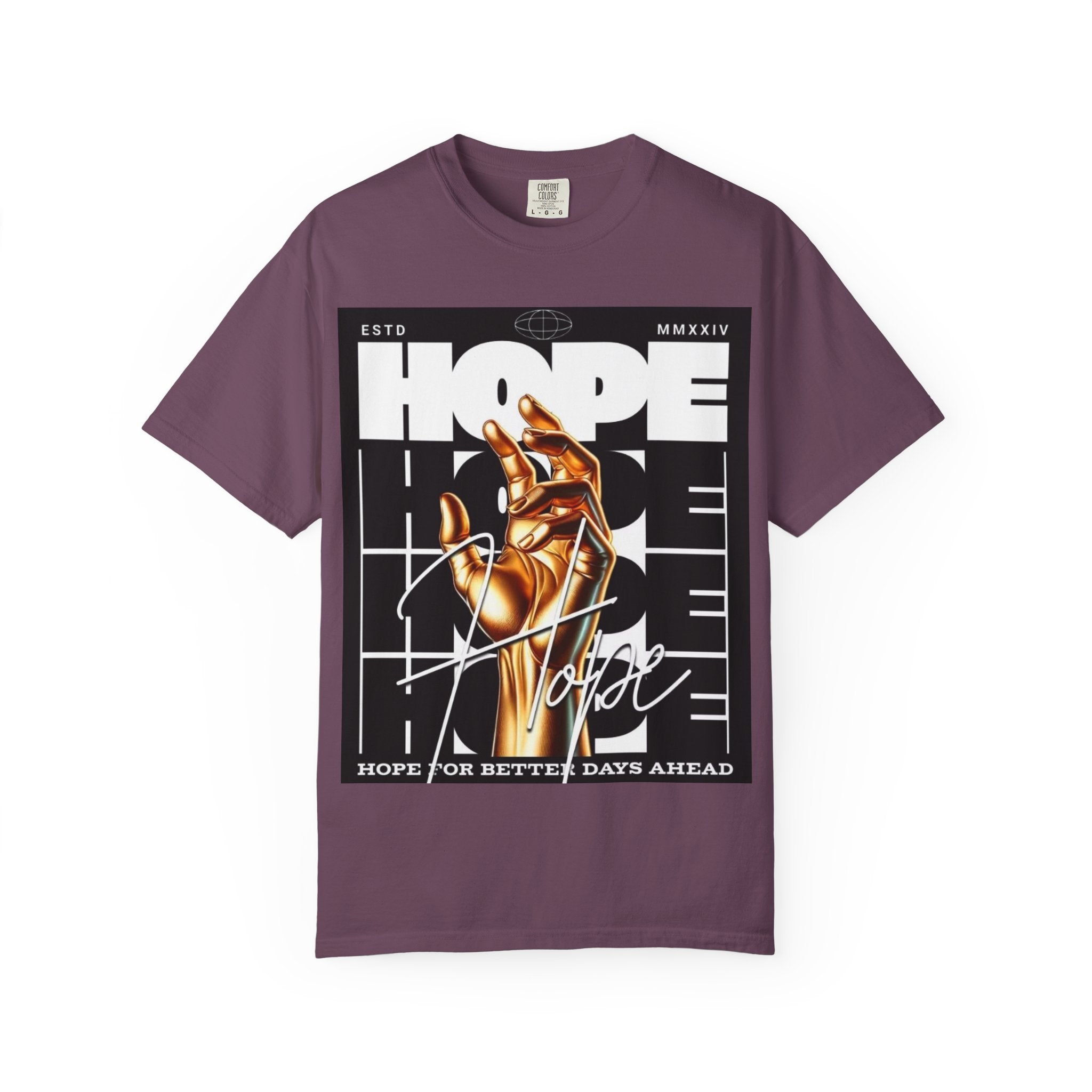 Hope Vibe Graphic T-Shirt — 'Hope for Better Days Ahead' Chest Print with Gold Hand & Back 'Legaciess' Logo