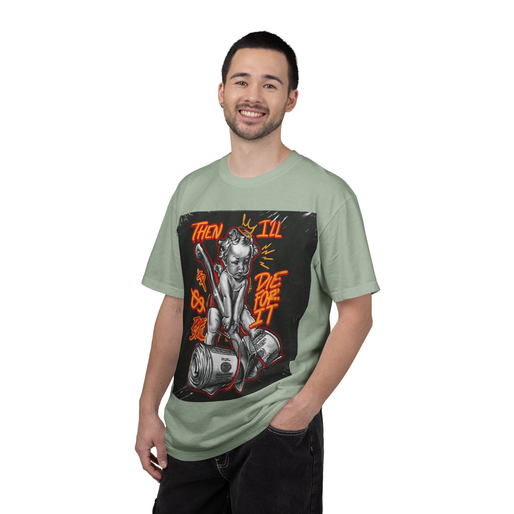 Graphic T-Shirt — "Then I'll Die For It" Muscle Car Pinup Street Art Design