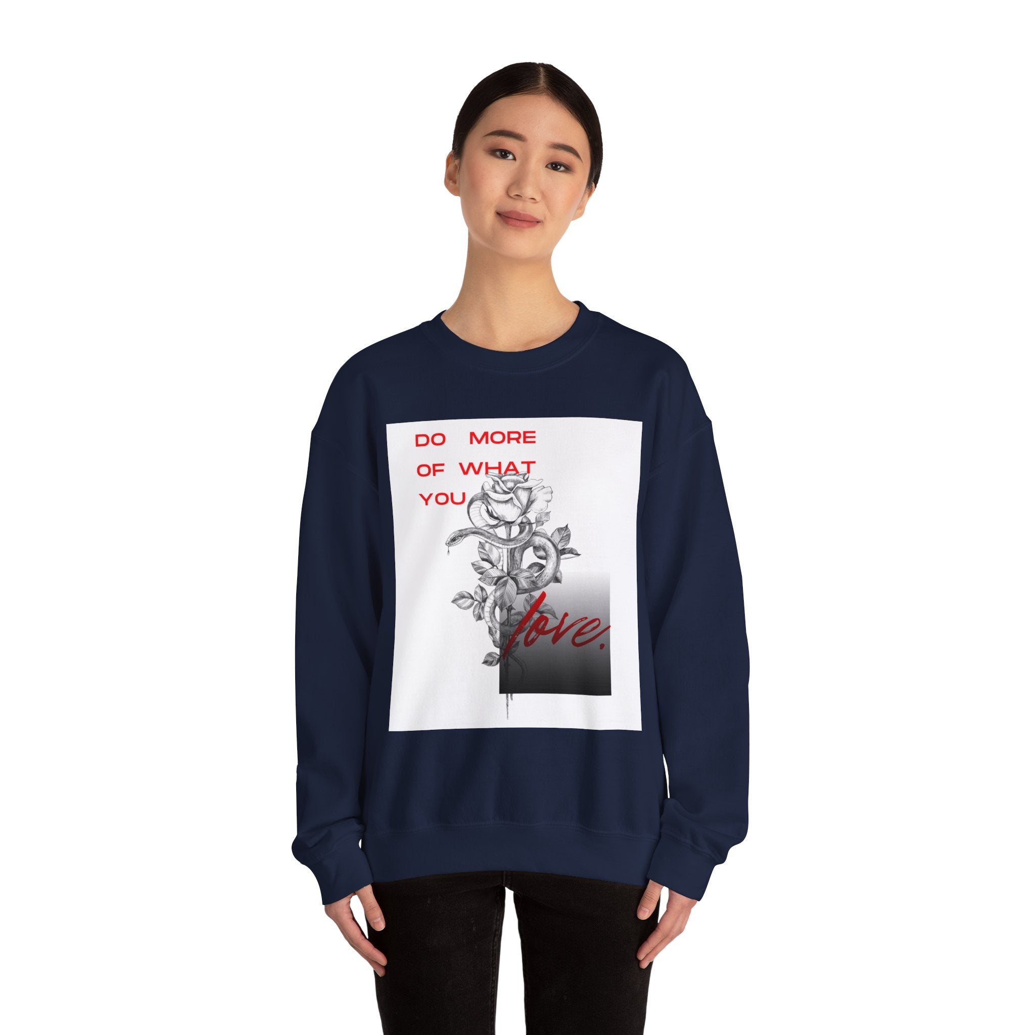 Crewneck Sweatshirt — "Do More of What You Love" Floral Graphic