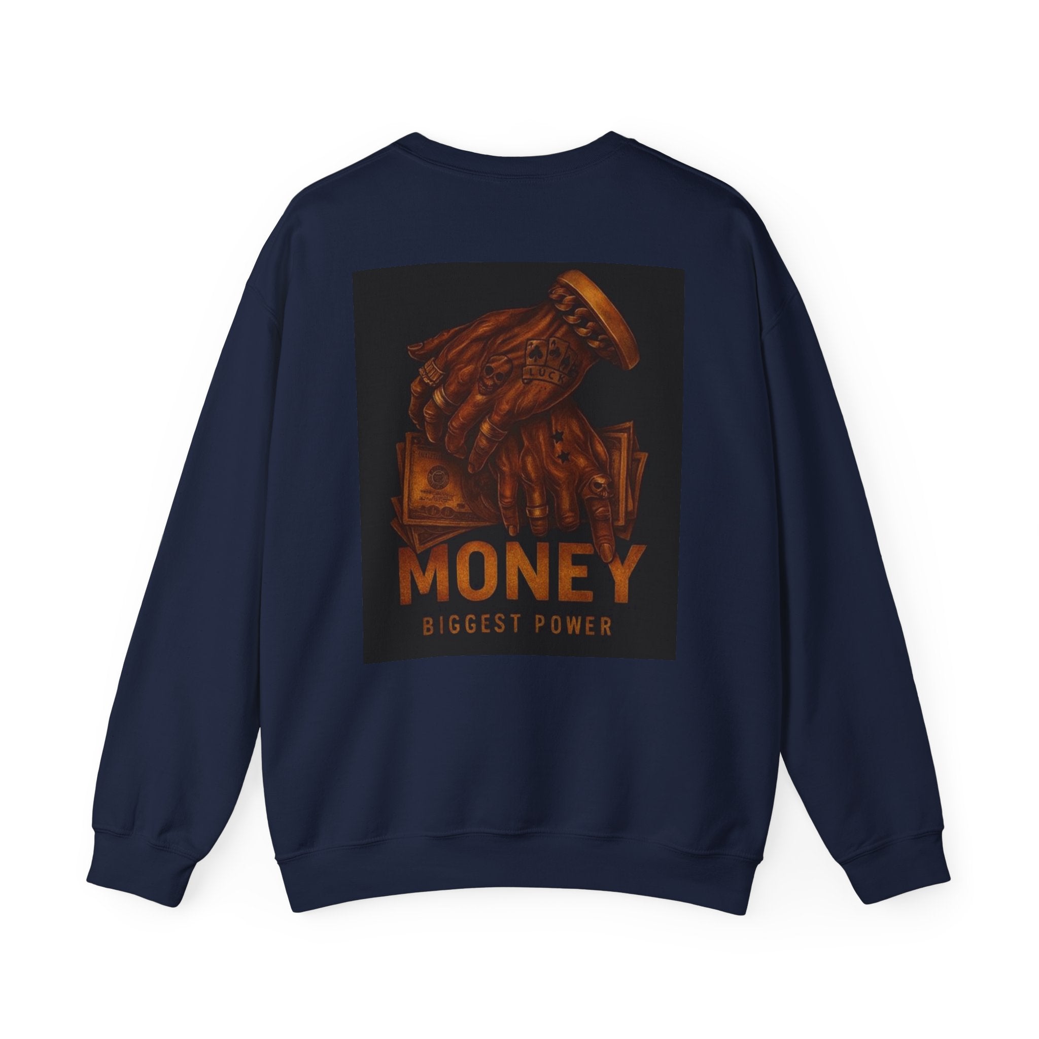 Crewneck Sweatshirt — 'Money Biggest Power' Graphic Pullover