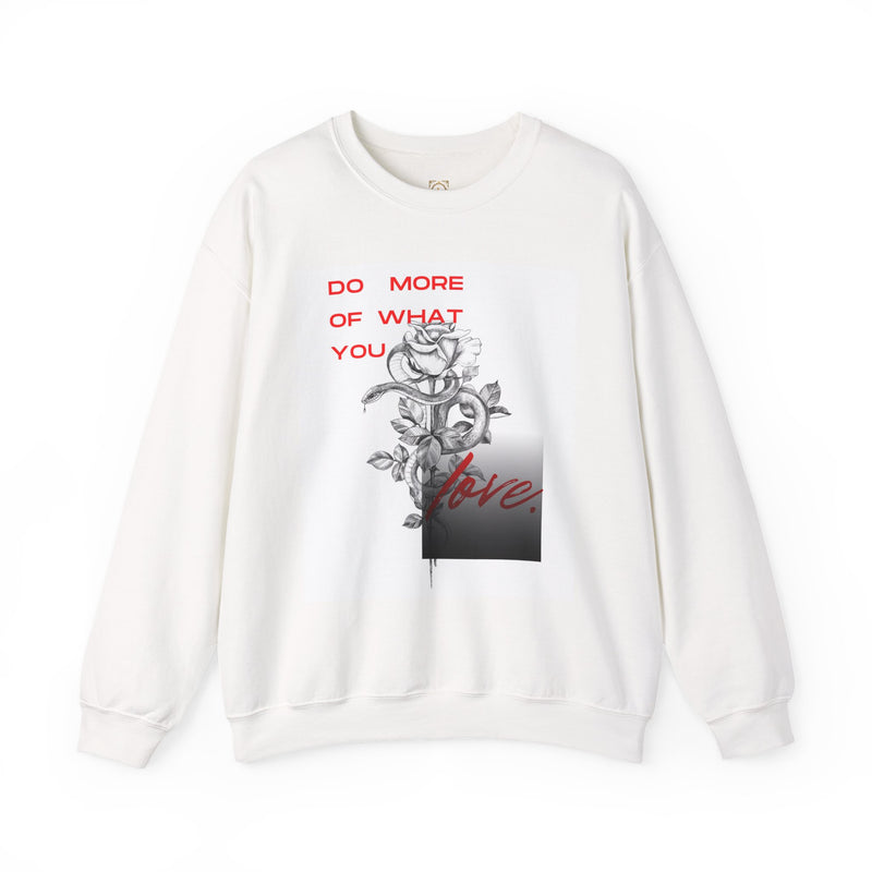 Crewneck Sweatshirt — "Do More of What You Love" Floral Graphic