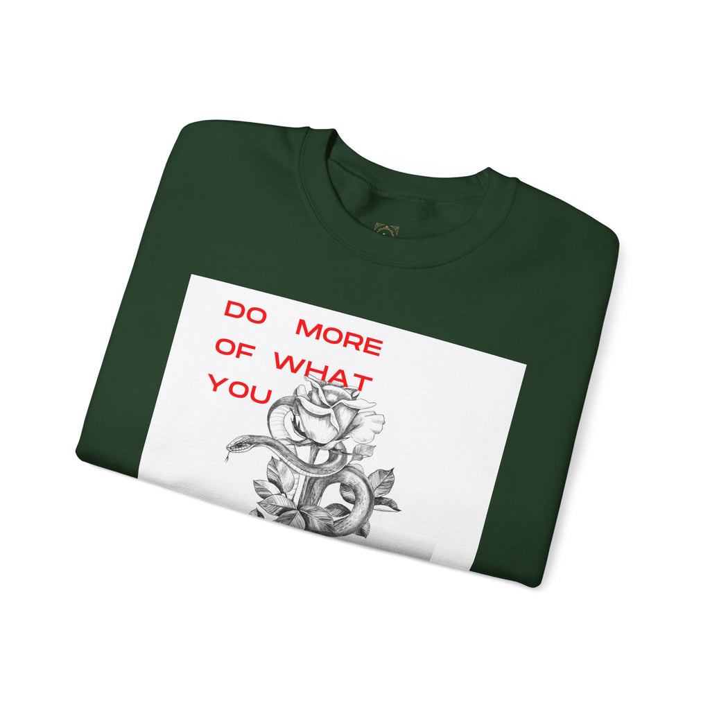 Crewneck Sweatshirt — "Do More of What You Love" Floral Graphic
