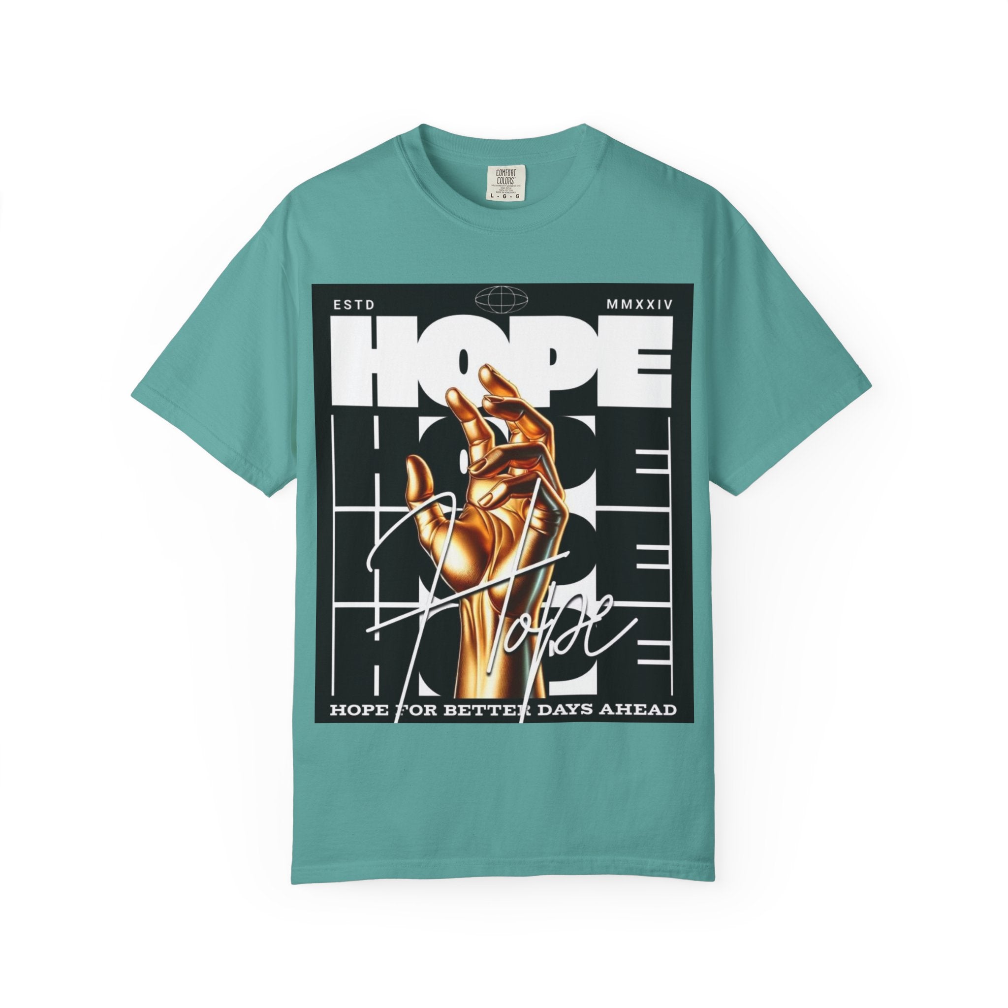 Hope Vibe Graphic T-Shirt — 'Hope for Better Days Ahead' Chest Print with Gold Hand & Back 'Legaciess' Logo