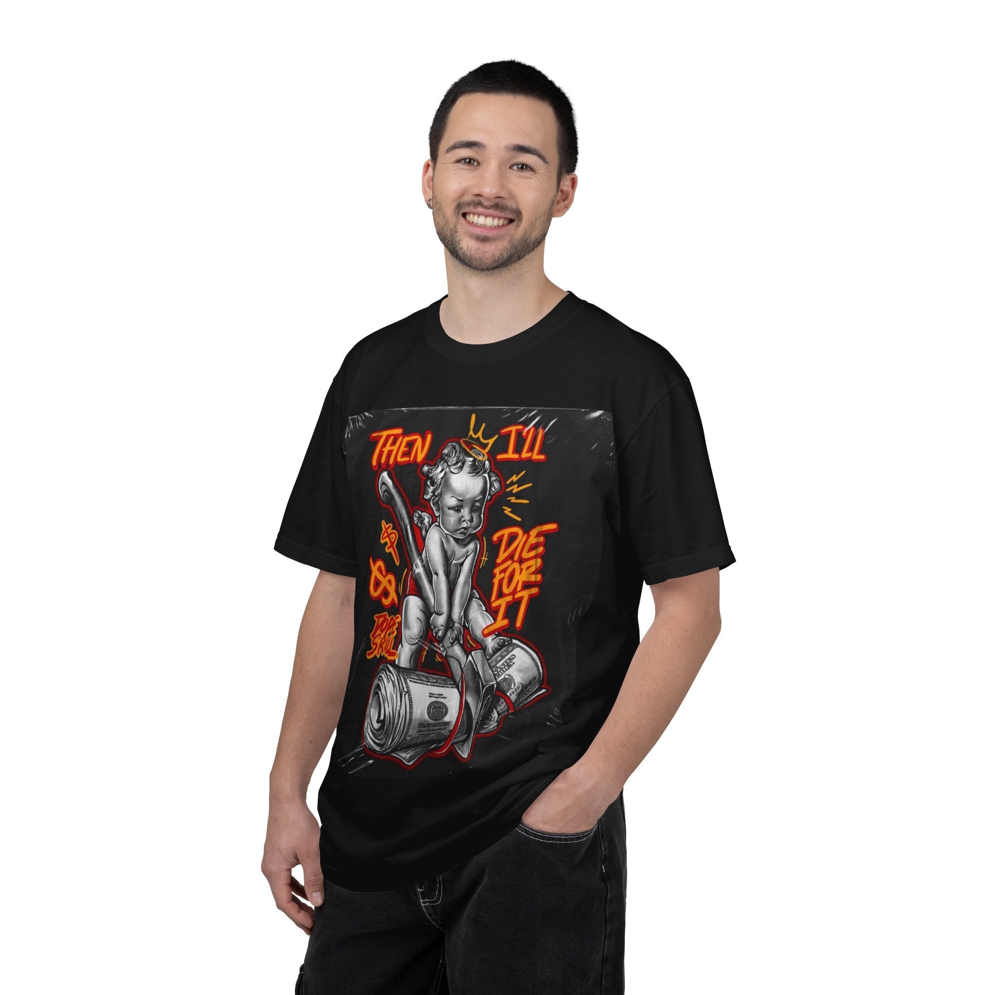 Graphic T-Shirt — "Then I'll Die For It" Muscle Car Pinup Street Art Design