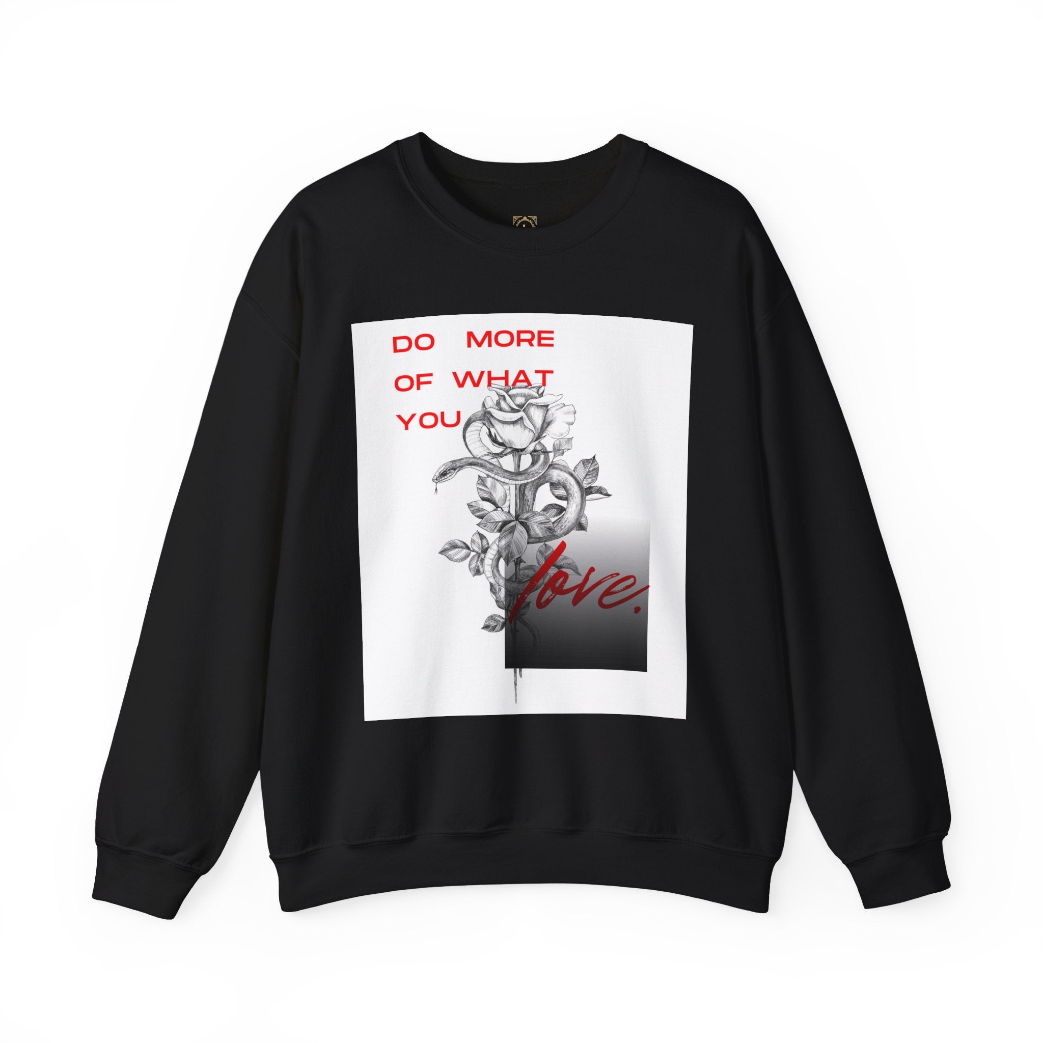 Crewneck Sweatshirt — "Do More of What You Love" Floral Graphic