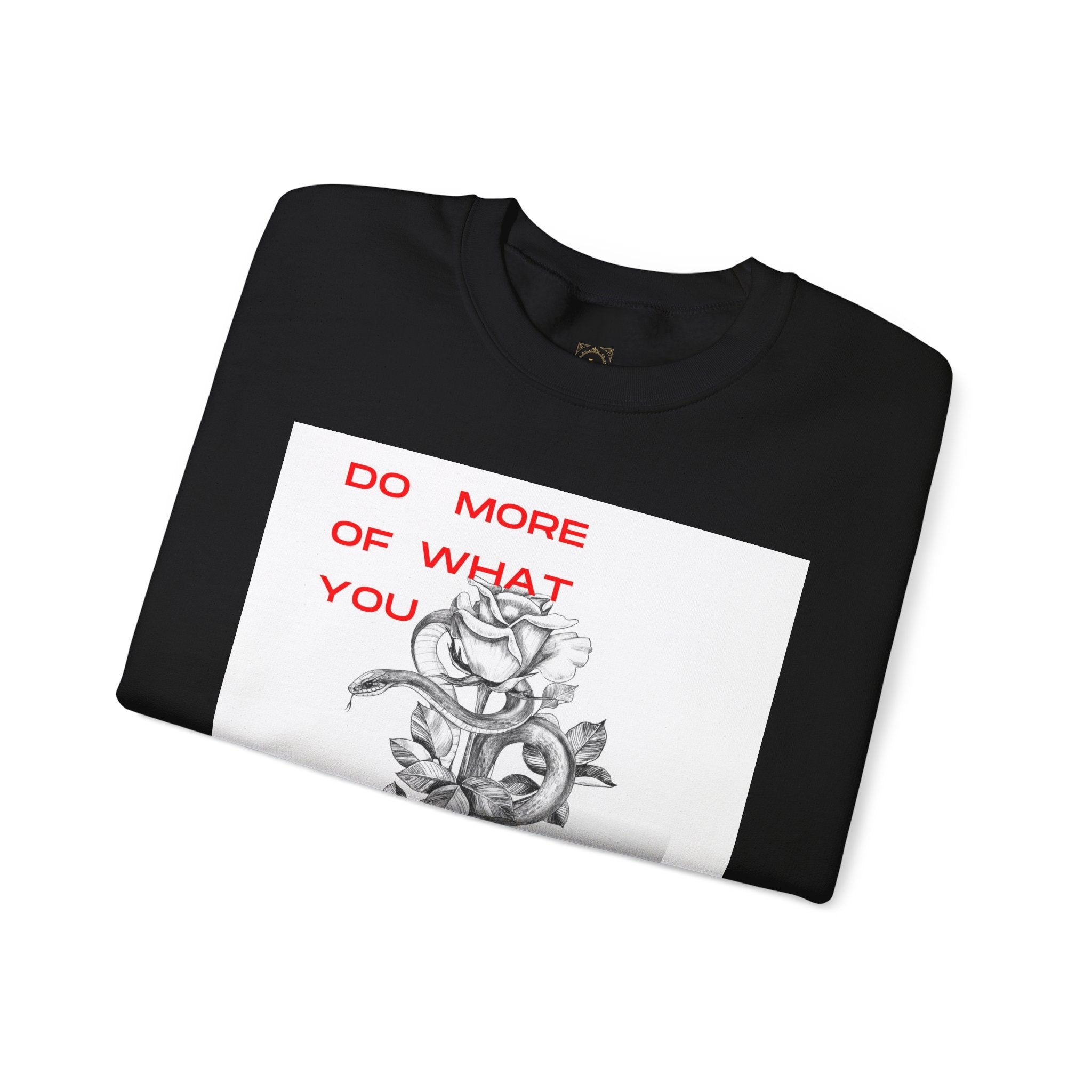 Crewneck Sweatshirt — "Do More of What You Love" Floral Graphic