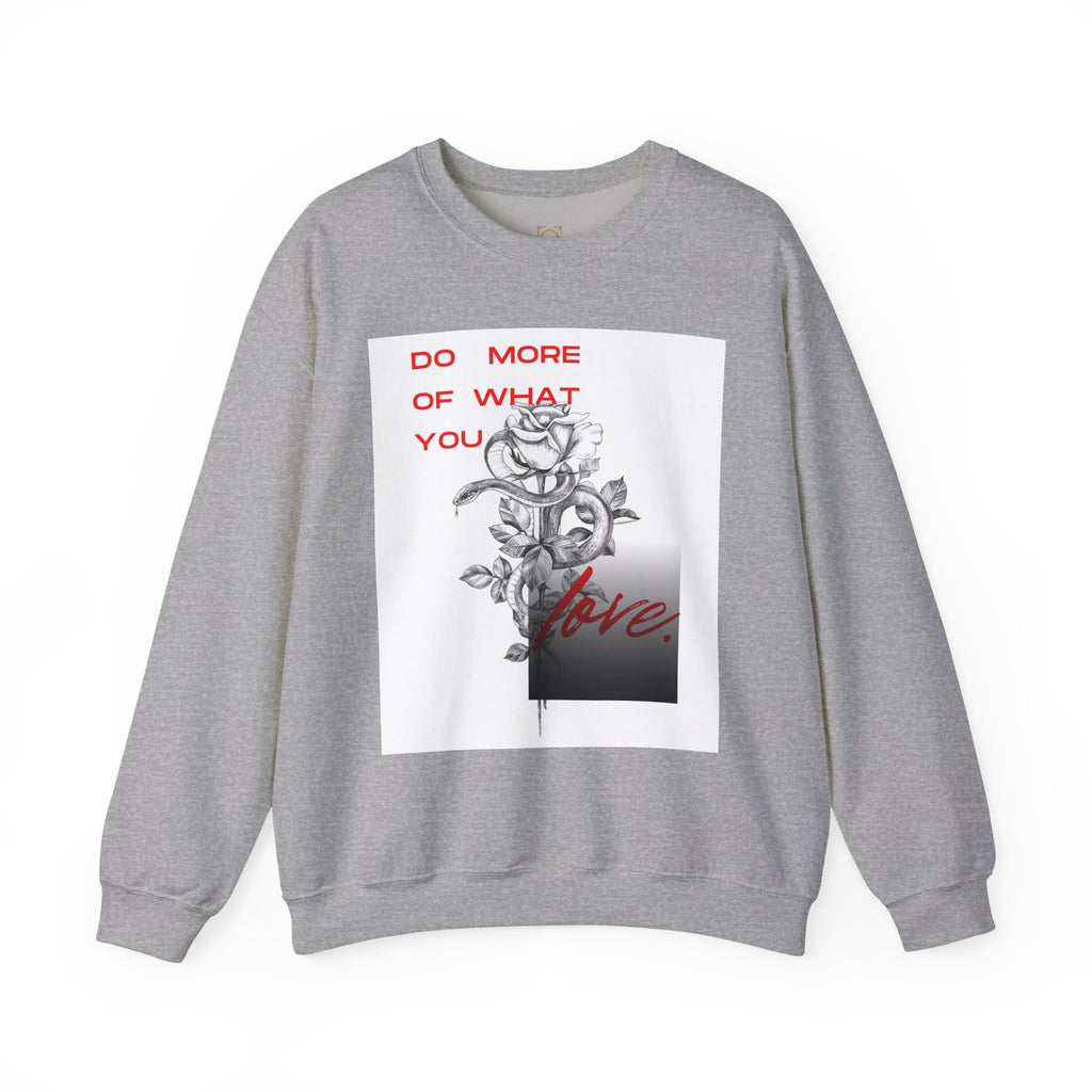 Crewneck Sweatshirt — "Do More of What You Love" Floral Graphic