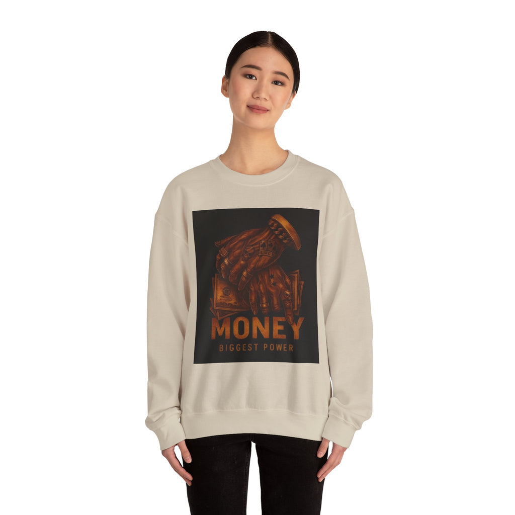 Crewneck Sweatshirt — 'Money Biggest Power' Graphic Pullover