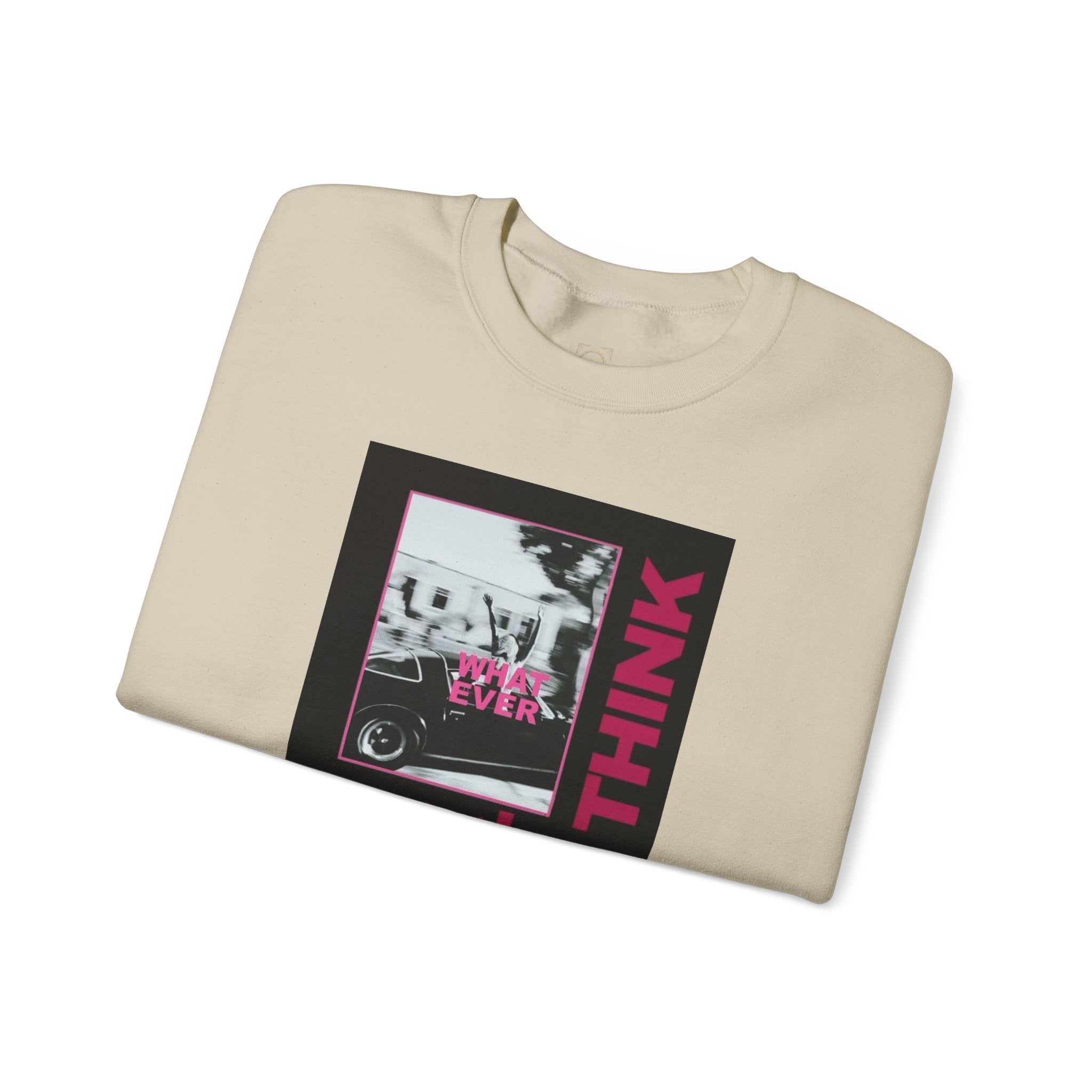 Crewneck Sweatshirt — 'Fuck What They Think' Bold Graphic Crewneck (Legaciess Back Logo)