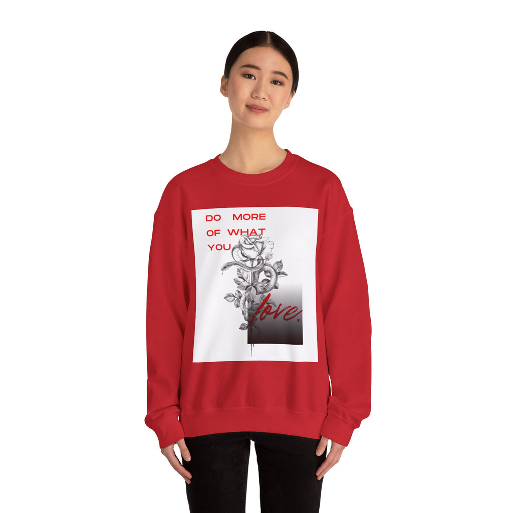 Crewneck Sweatshirt — "Do More of What You Love" Floral Graphic