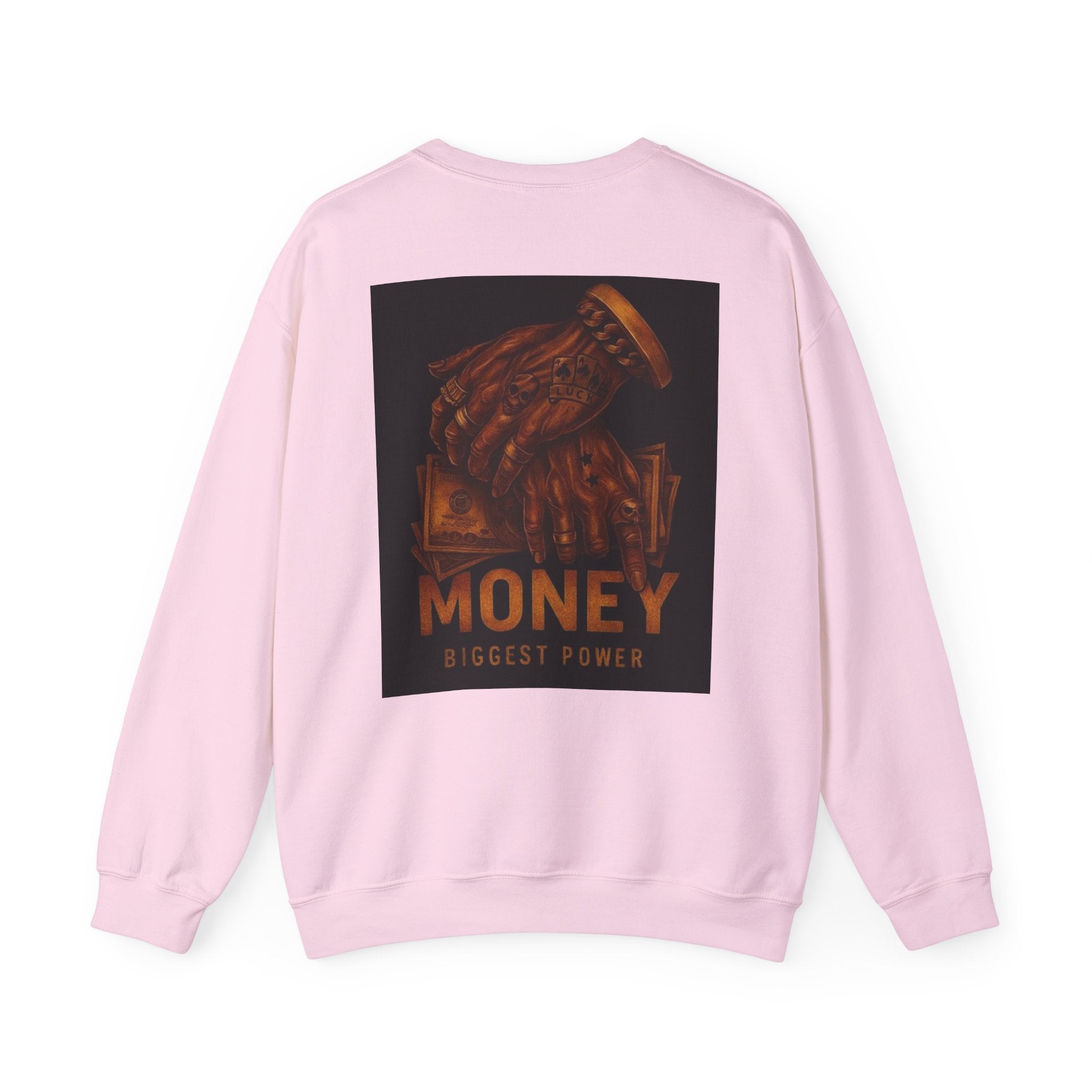 Crewneck Sweatshirt — 'Money Biggest Power' Graphic Pullover