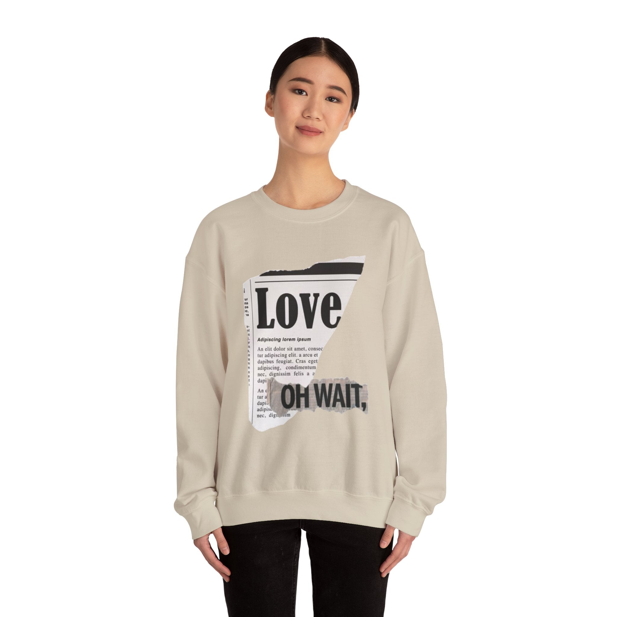 Crewneck Sweatshirt — 'Love' Newspaper Graphic with 'Oh Wait,' Text