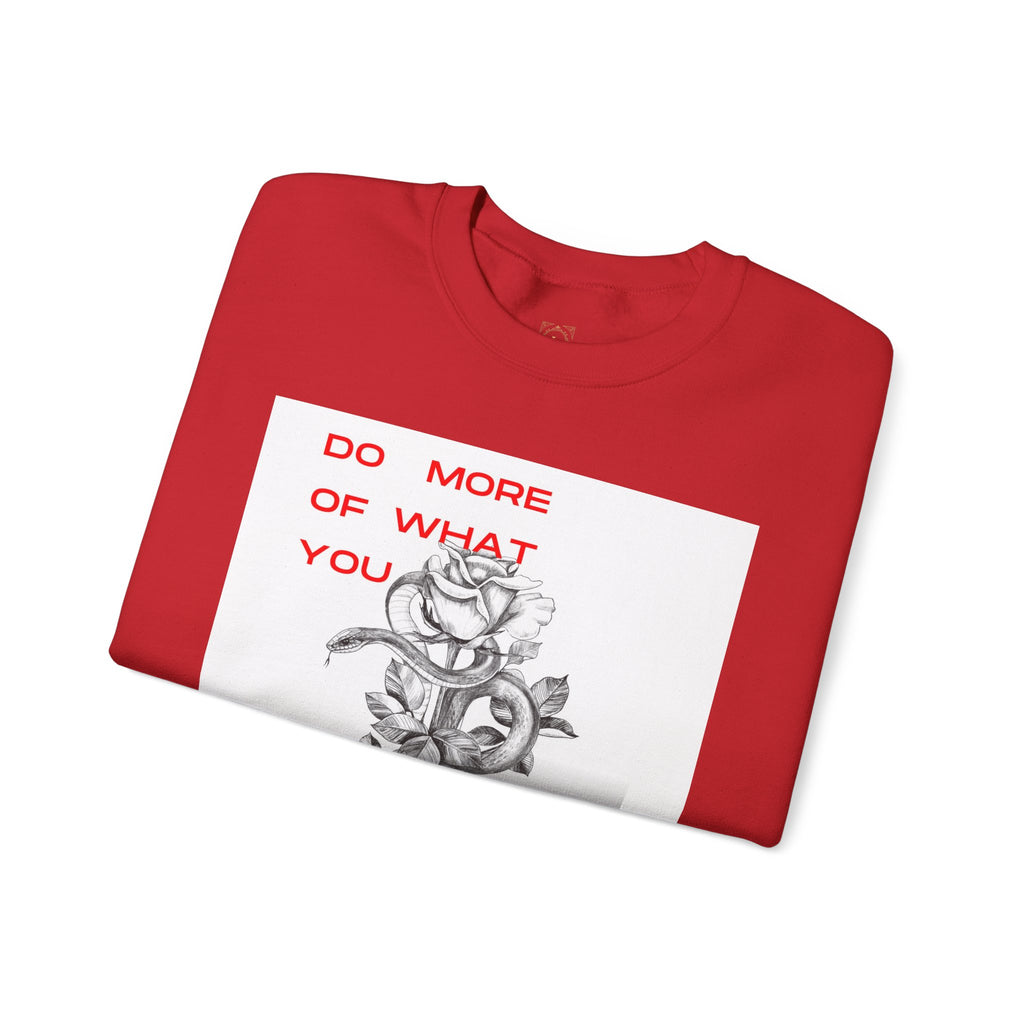 Crewneck Sweatshirt — "Do More of What You Love" Floral Graphic