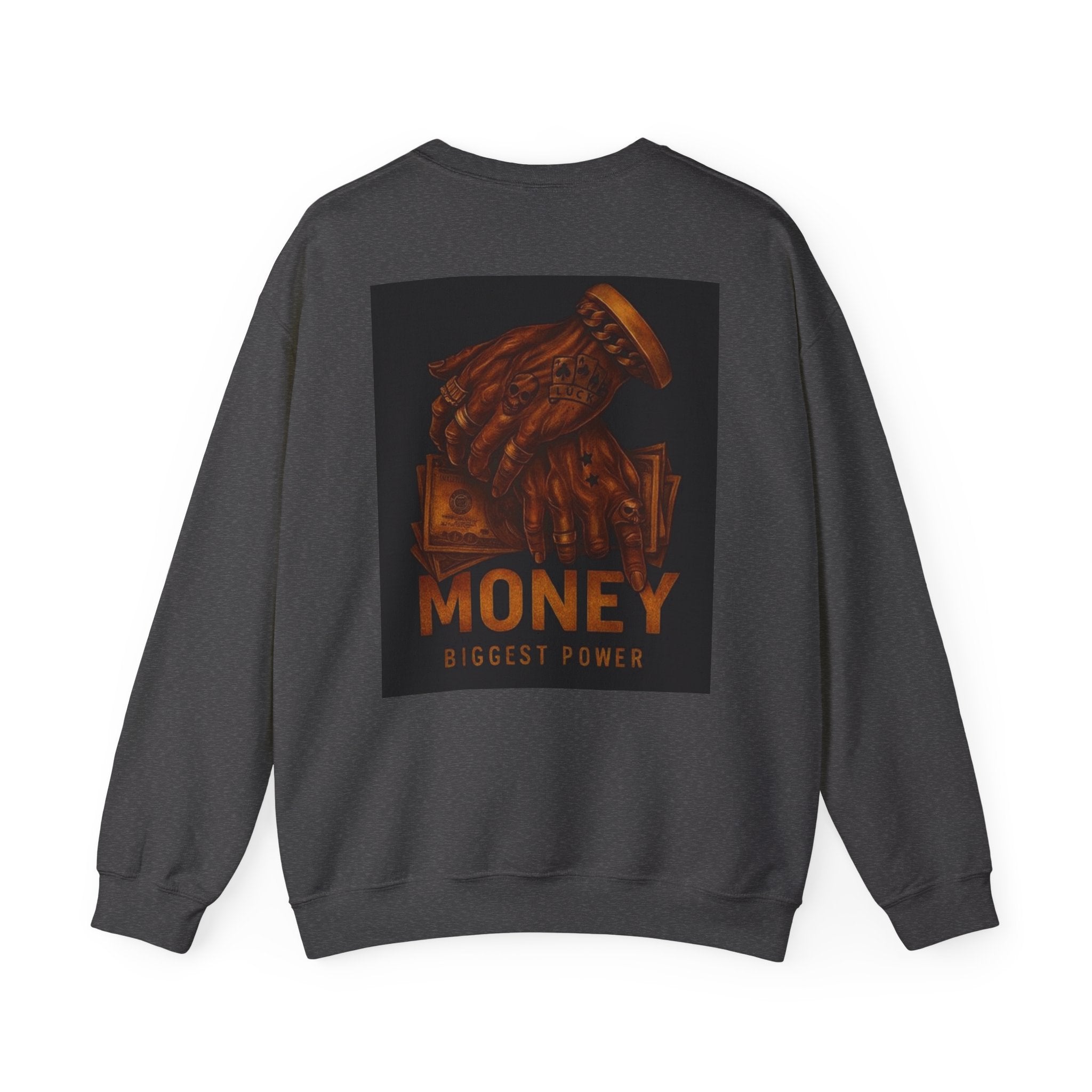 Crewneck Sweatshirt — 'Money Biggest Power' Graphic Pullover