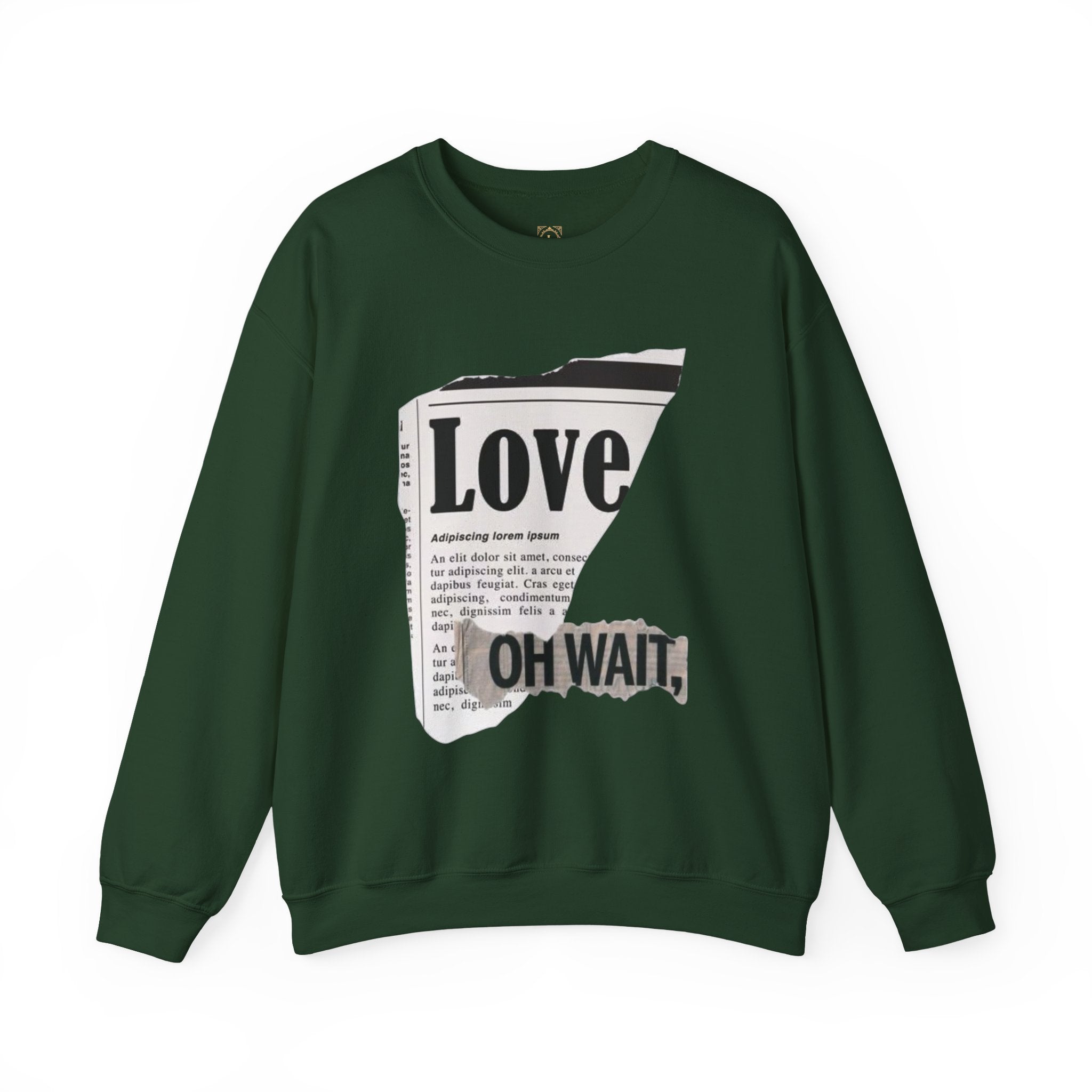 Crewneck Sweatshirt — 'Love' Newspaper Graphic with 'Oh Wait,' Text