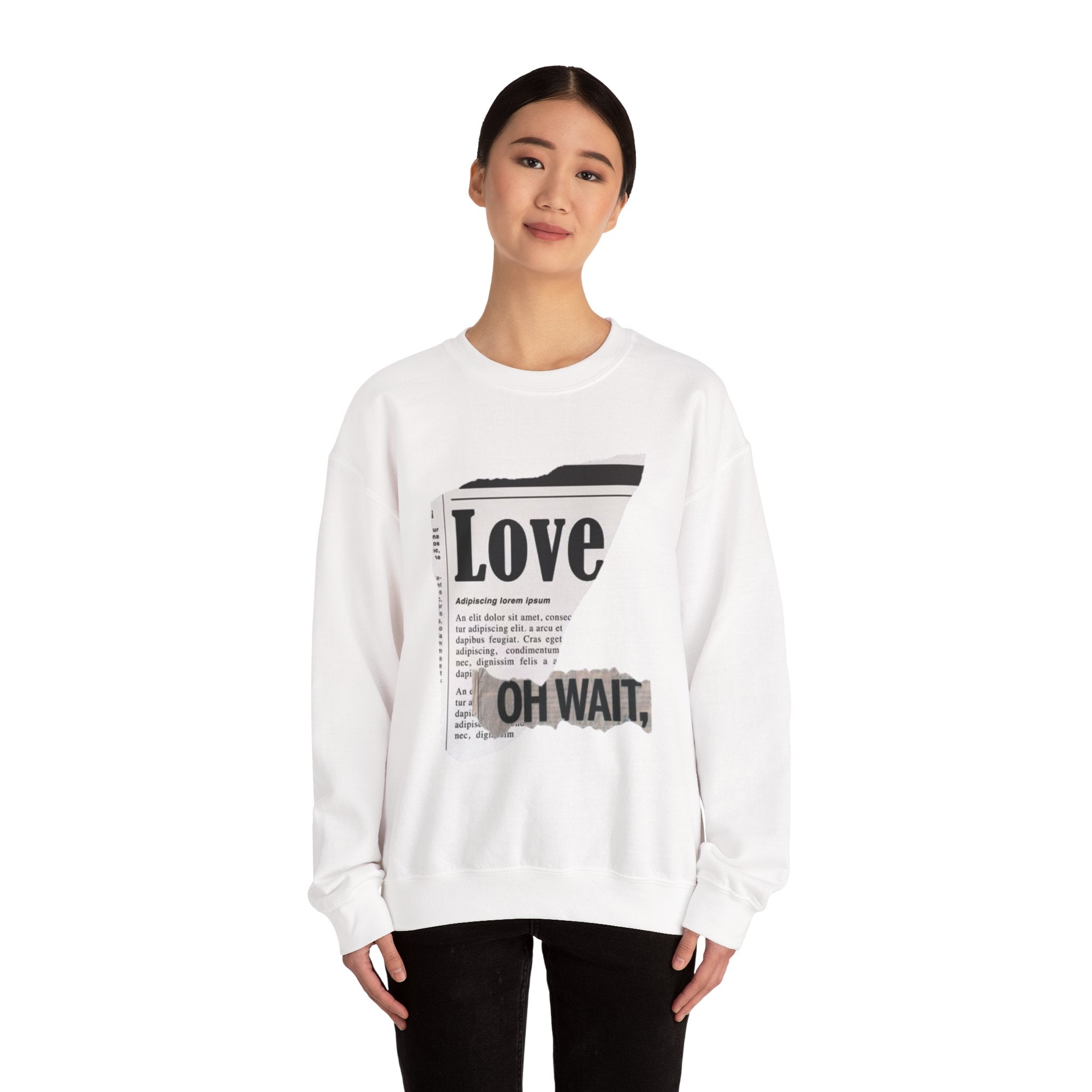 Crewneck Sweatshirt — 'Love' Newspaper Graphic with 'Oh Wait,' Text