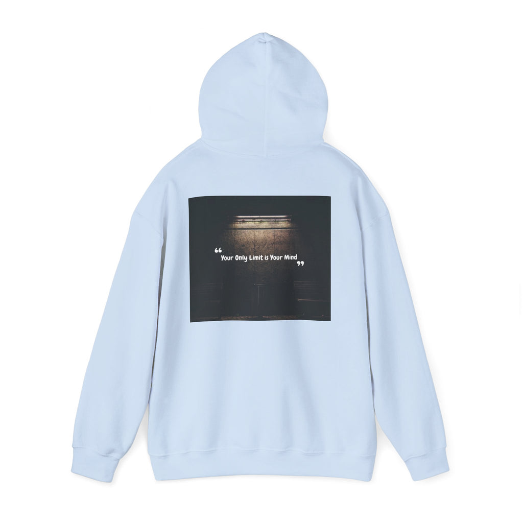 Hoodie — “Your Only Limit Is Your Mind” Inspirational Quote Pullover