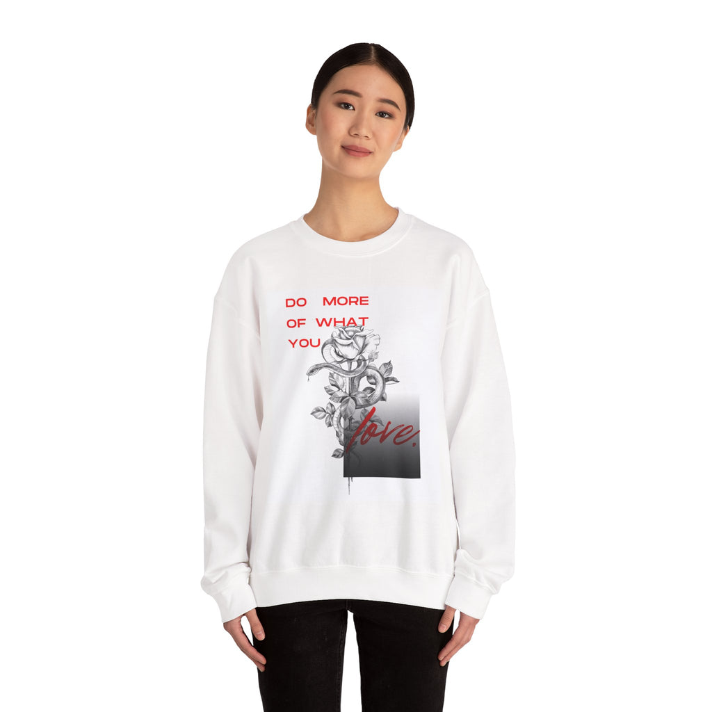 Crewneck Sweatshirt — "Do More of What You Love" Floral Graphic